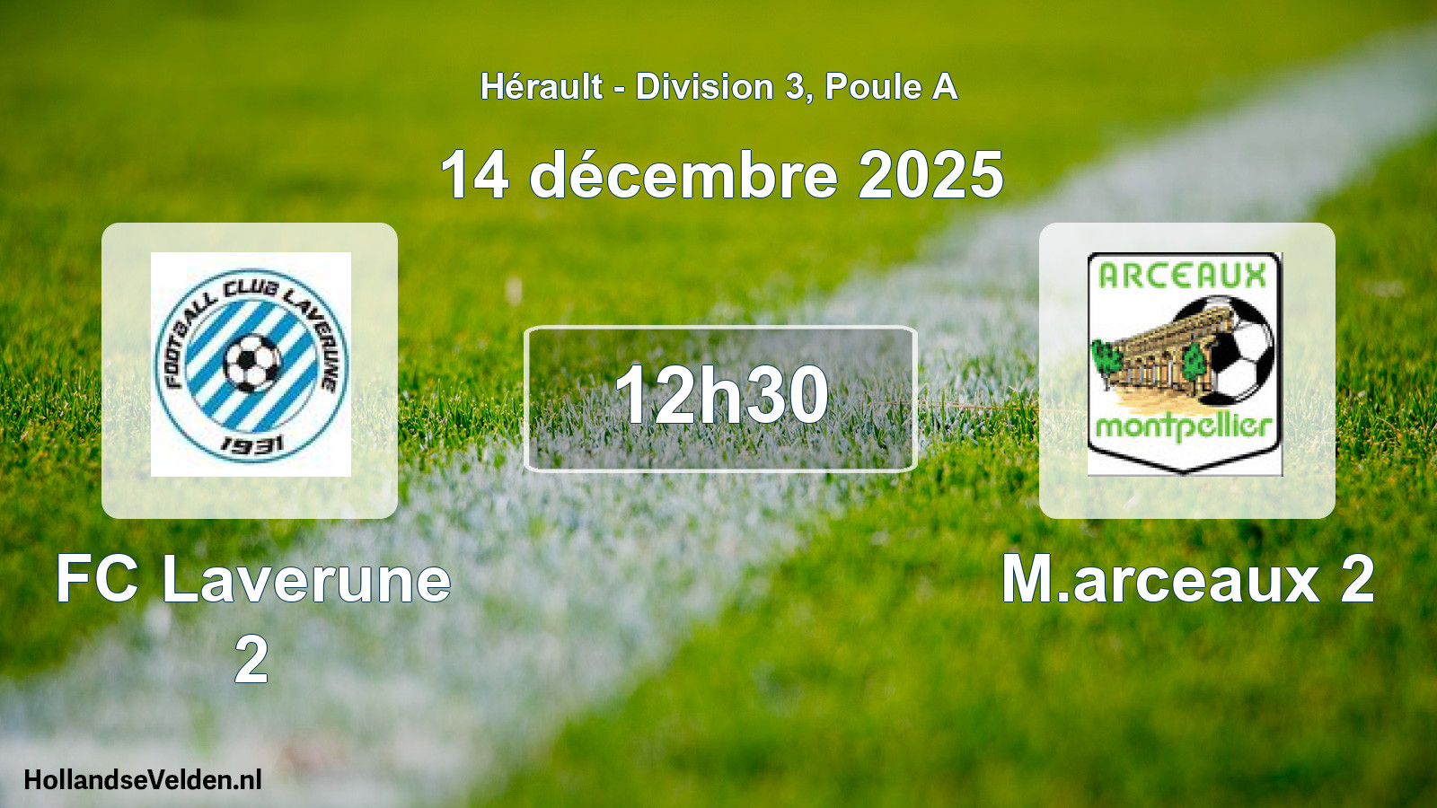 Scheduled Match: FC Laverune 2 - M.arceaux 2 (14 December 2025)