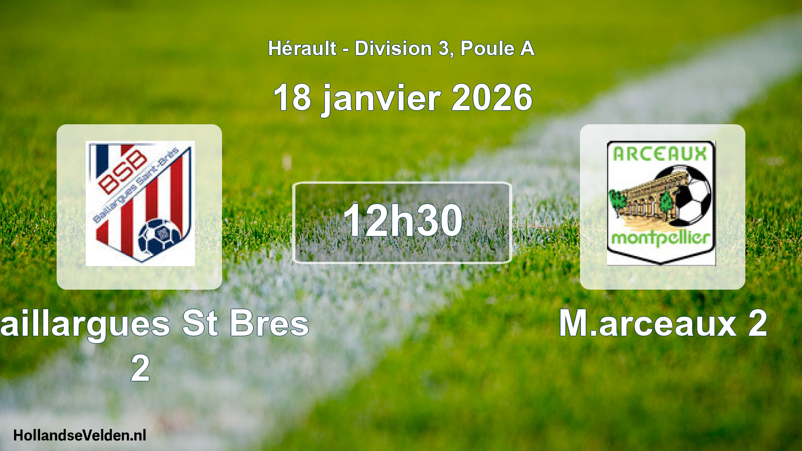 Scheduled Match: Baillargues St Bres 2 - M.arceaux 2 (18 January 2026)