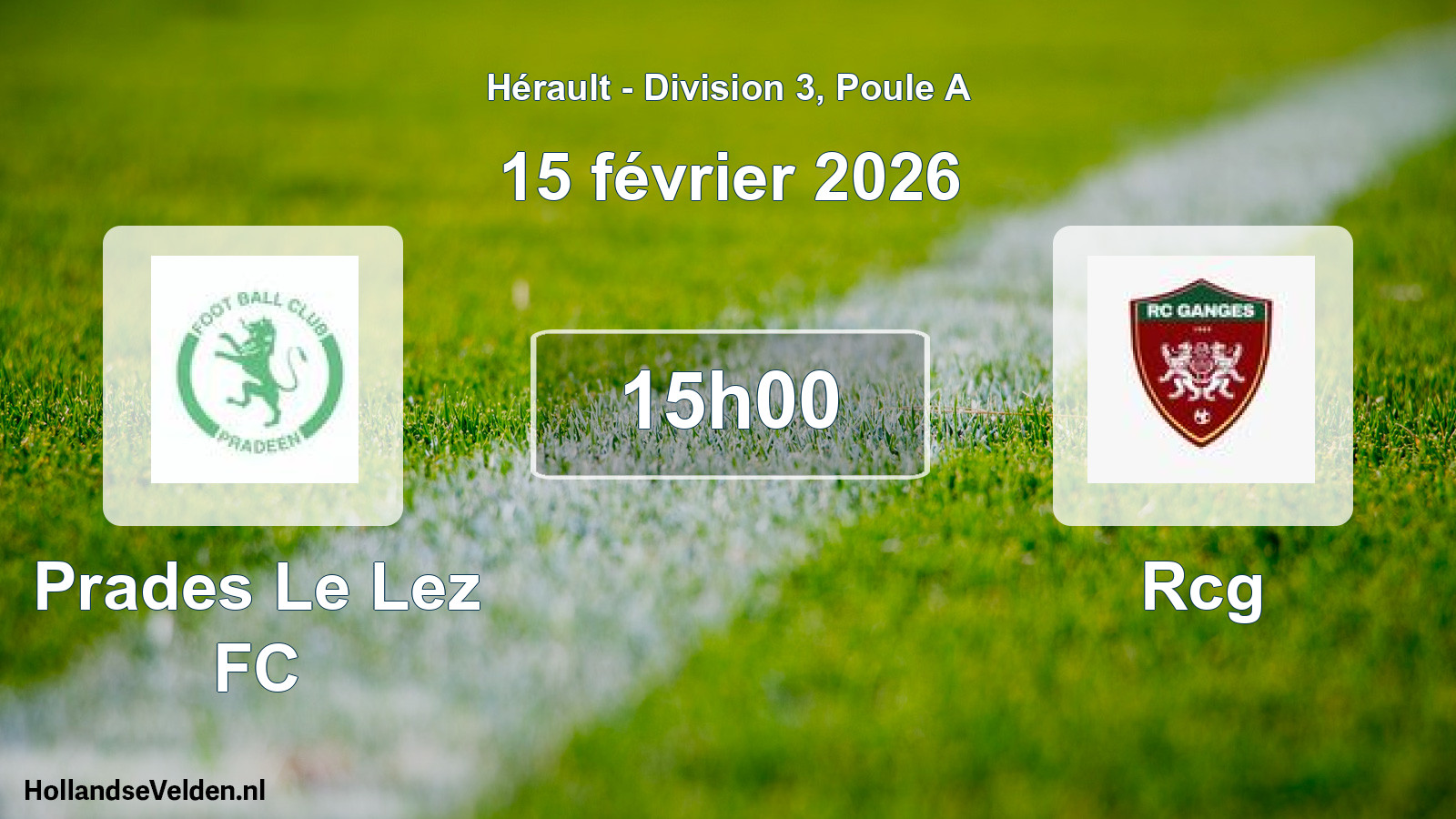 Geplande wedstrijd: Prades Le Lez FC - Rcg (15 februari 2026)