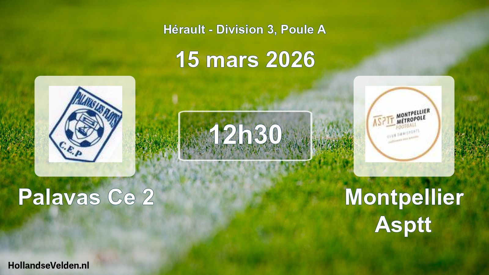 Match programmé: Palavas Ce 2 - Montpellier Asptt (15 mars 2026)