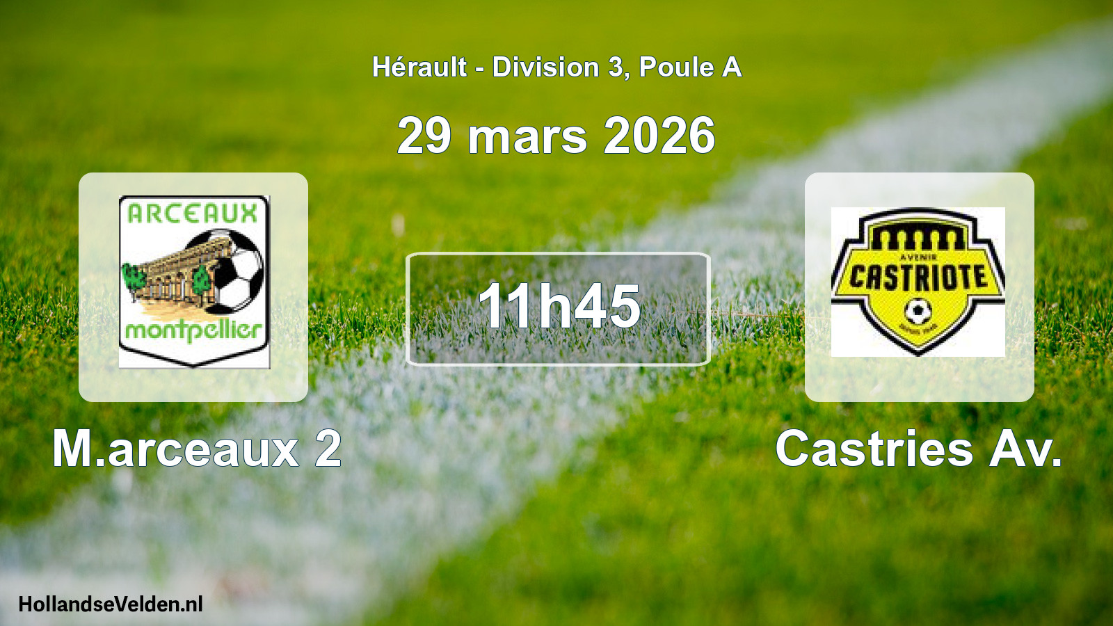 Match programmé: M.arceaux 2 - Castries Av. (29 mars 2026)
