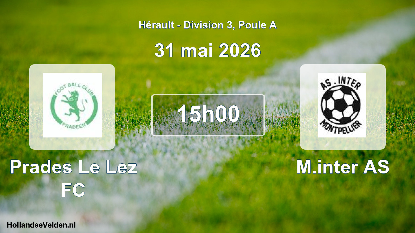 Match programmé: Prades Le Lez FC - M.inter AS (31 mai 2026)