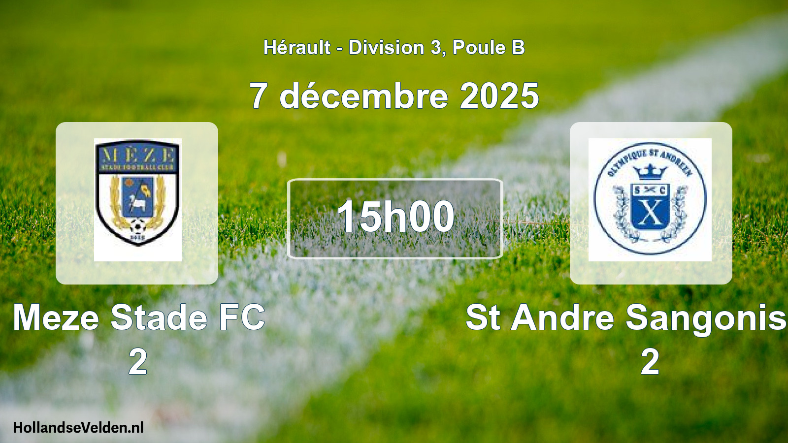 Match programmé: Meze Stade FC 2 - St Andre Sangonis Ol 2 (7 décembre 2025)