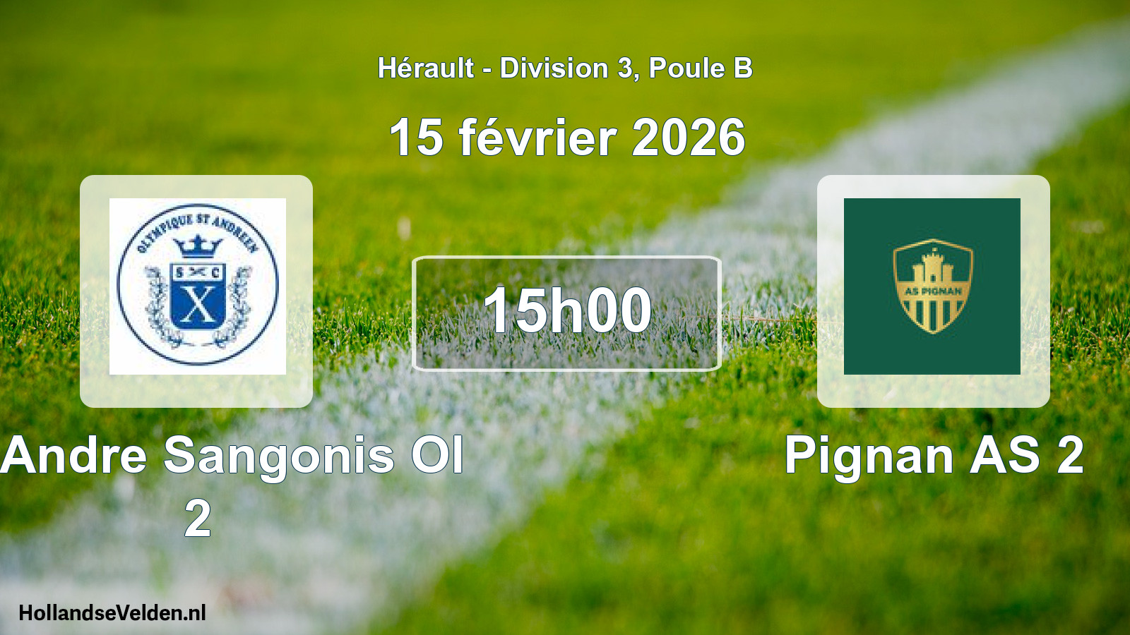 Match programmé: St Andre Sangonis Ol 2 - Pignan AS 2 (15 février 2026)