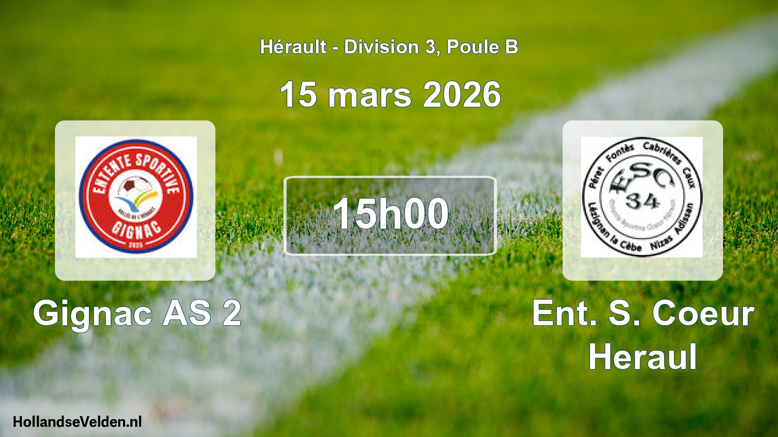 Scheduled Match: Gignac AS 2 - Ent. S. Coeur Heraul (15 March 2026)