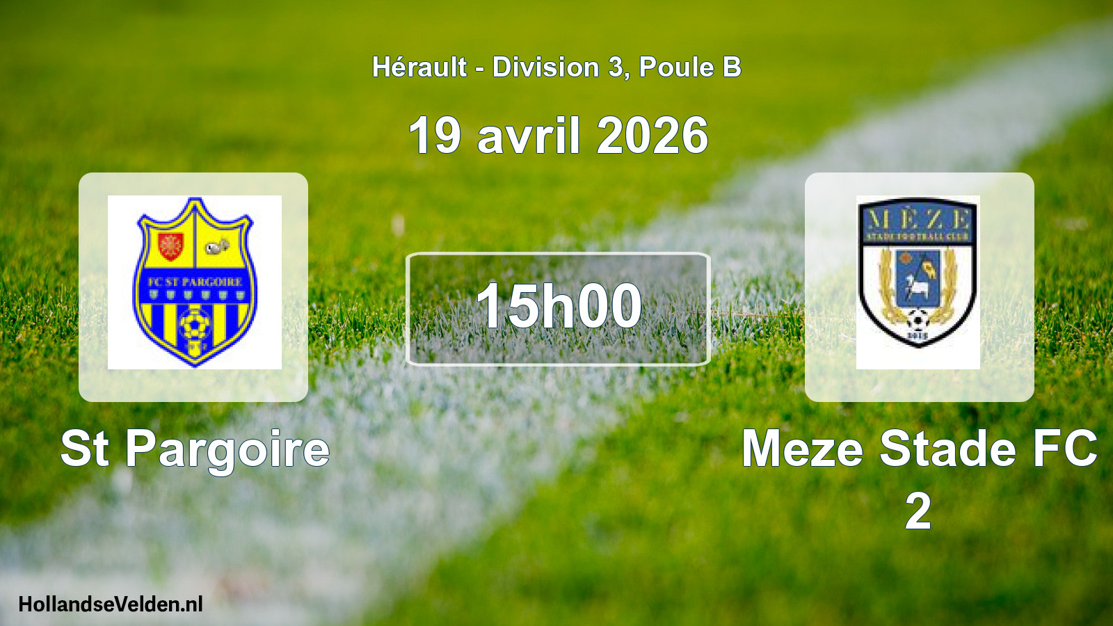 Scheduled Match: St Pargoire - Meze Stade FC 2 (19 April 2026)