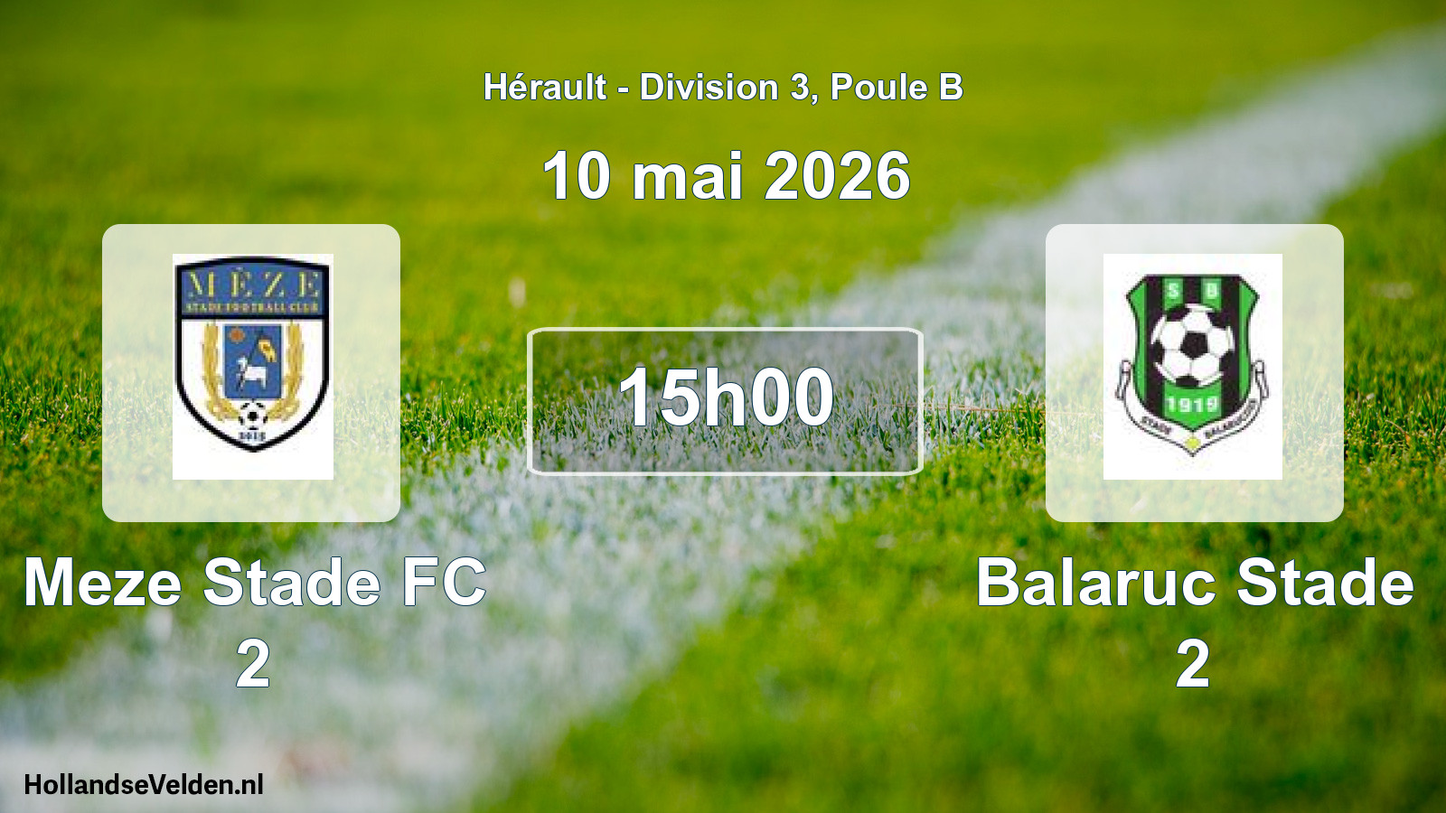 Scheduled Match: Meze Stade FC 2 - Balaruc Stade 2 (10 May 2026)