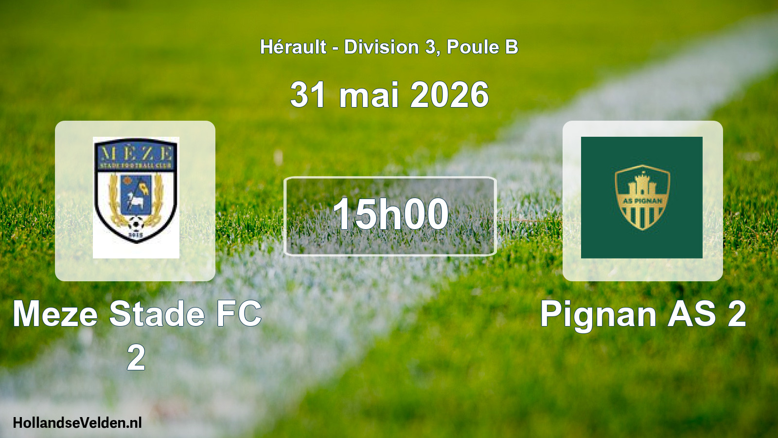 Scheduled Match: Meze Stade FC 2 - Pignan AS 2 (31 May 2026)