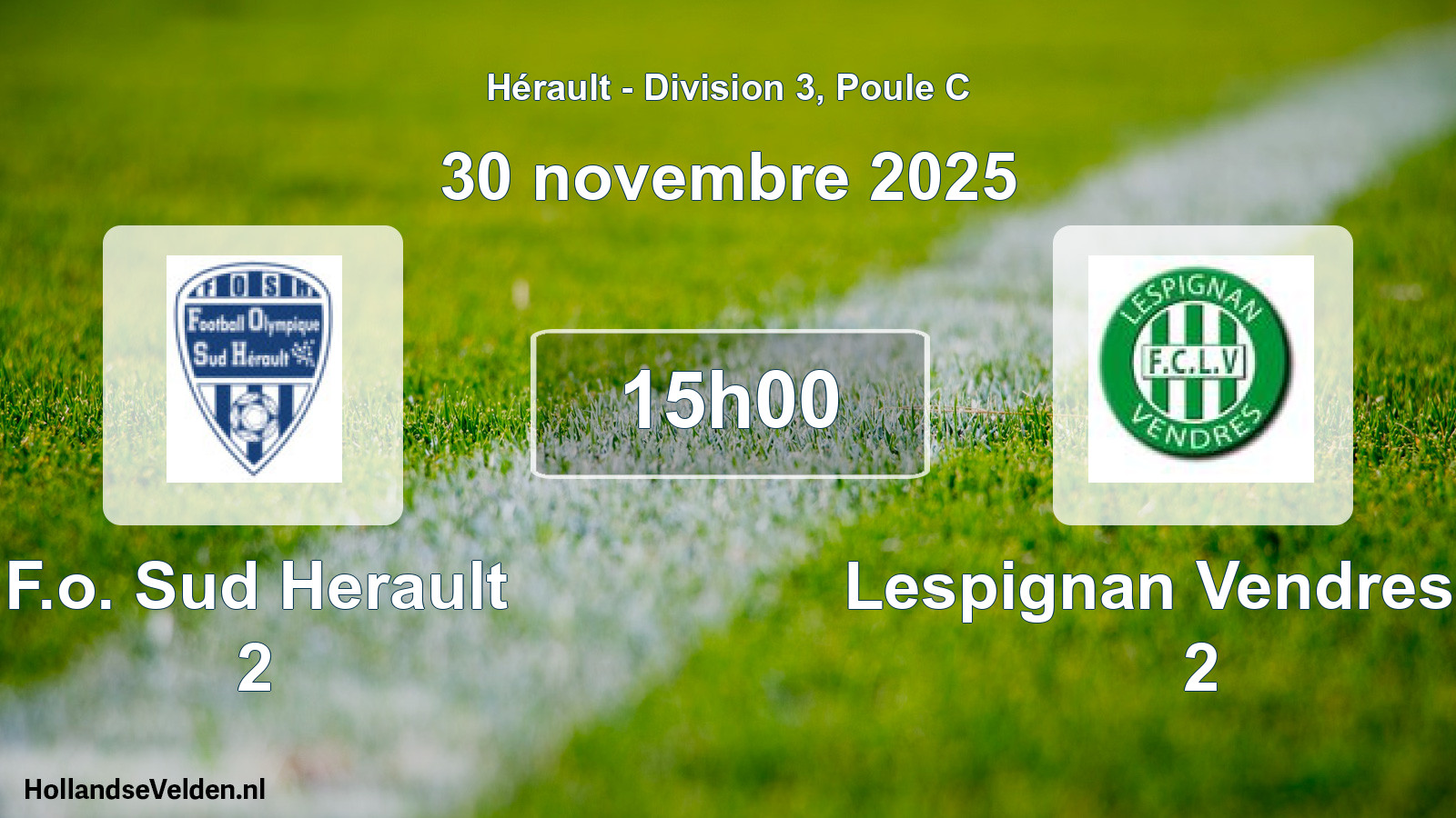 Match programmé: F.o. Sud Herault 2 - Lespignan Vendres FC 2 (30 novembre 2025)