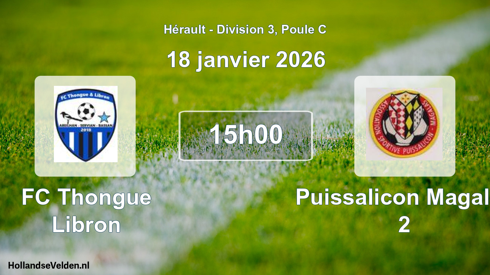Match programmé: FC Thongue Libron - Puissalicon Magalas 2 (18 janvier 2026)