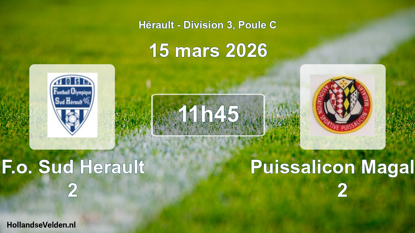 Scheduled Match: F.o. Sud Herault 2 - Puissalicon Magalas 2 (15 March 2026)