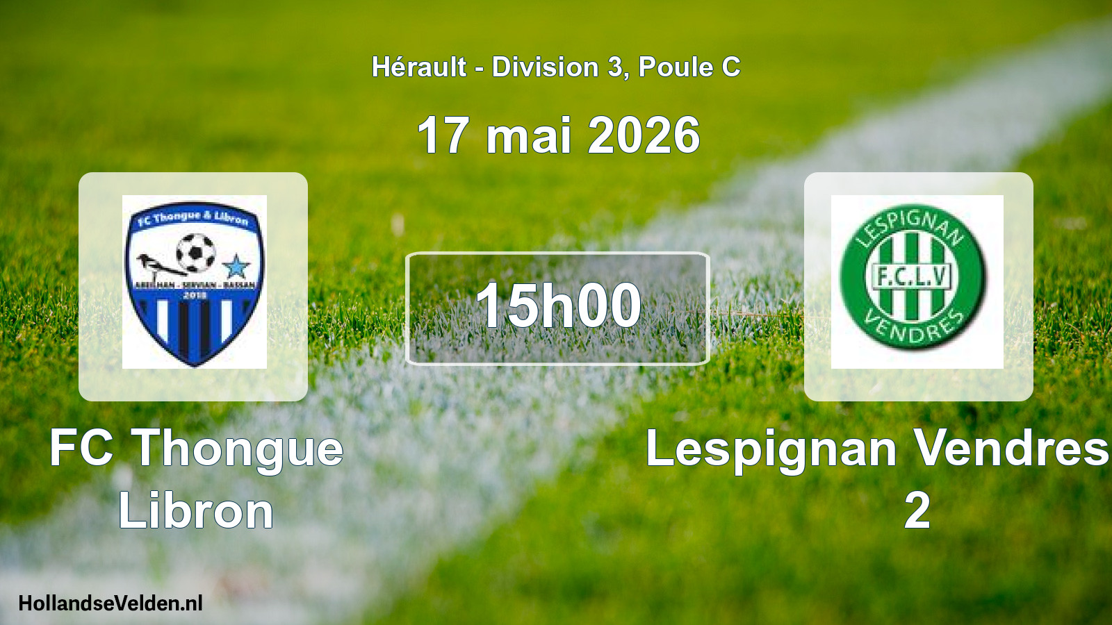 Match programmé: FC Thongue Libron - Lespignan Vendres FC 2 (17 mai 2026)