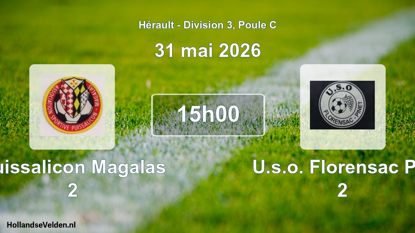 Scheduled Match: Puissalicon Magalas 2 - U.s.o. Florensac Pin 2 (31 May 2026)