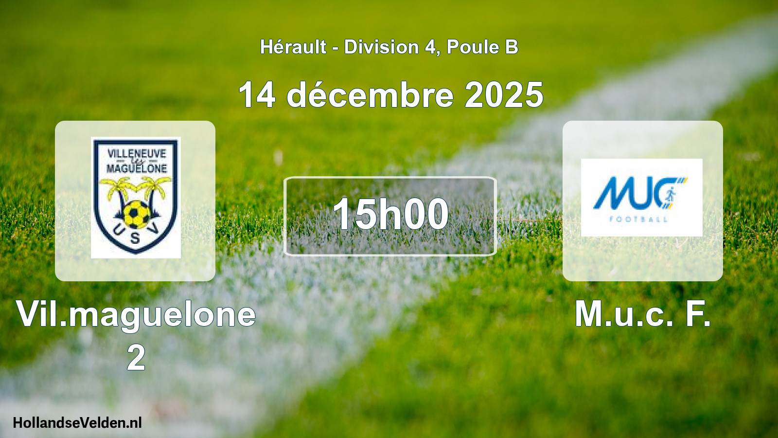 Match programmé: Vil.maguelone 2 - M.u.c. F. (14 décembre 2025)