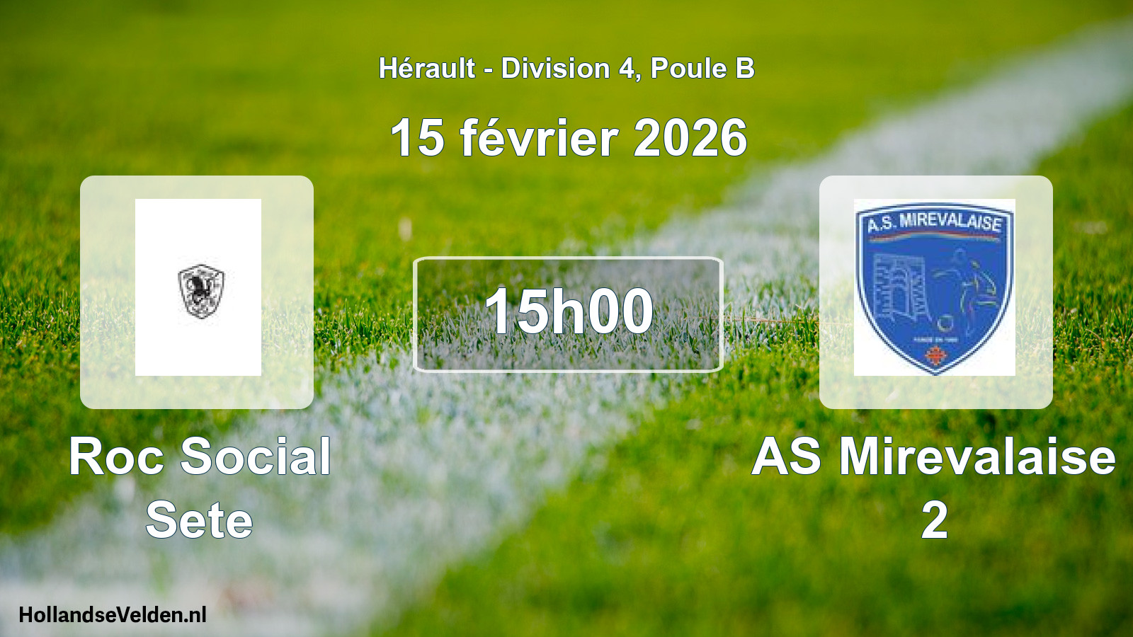 Match programmé: Roc Social Sete - AS Mirevalaise 2 (15 février 2026)