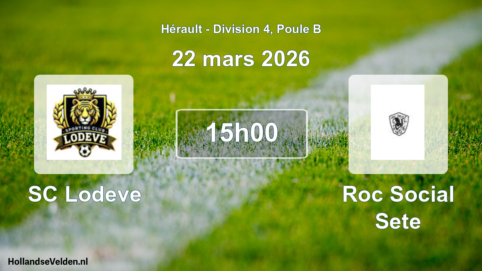 Scheduled Match: SC Lodeve - Roc Social Sete (22 March 2026)