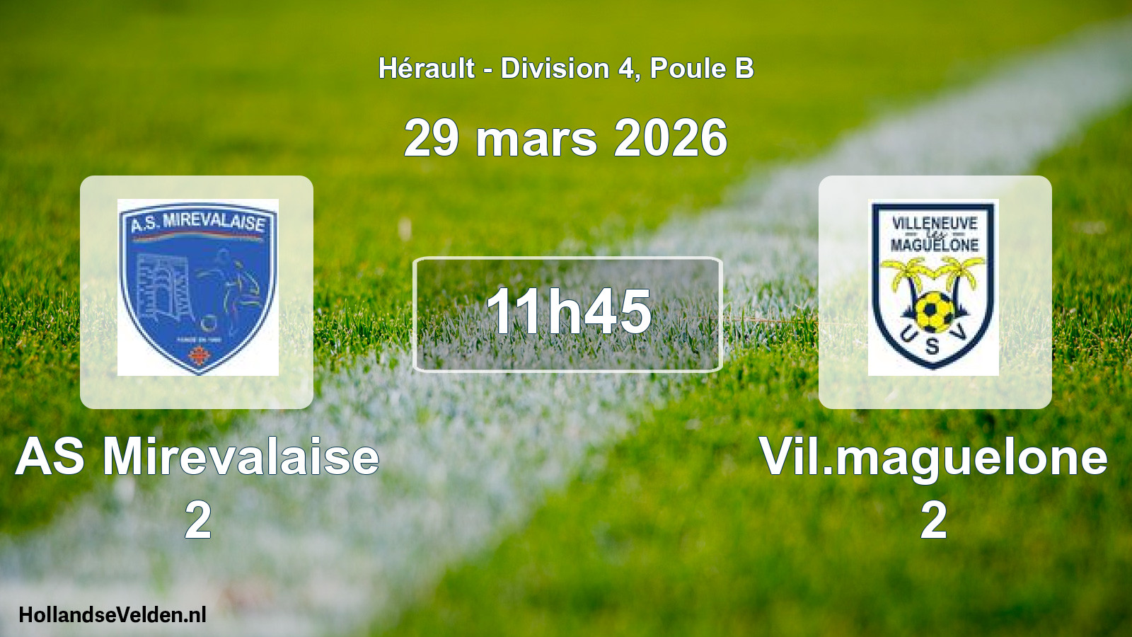 Geplande wedstrijd: AS Mirevalaise 2 - Vil.maguelone 2 (29 maart 2026)