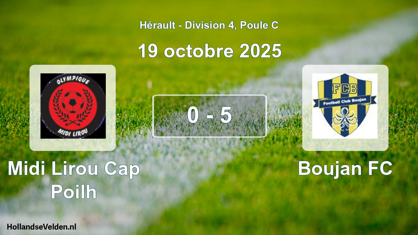 Total number of matches played: Midi Lirou Cap Poilh - Boujan FC 0 - 5 (19 October 2025)