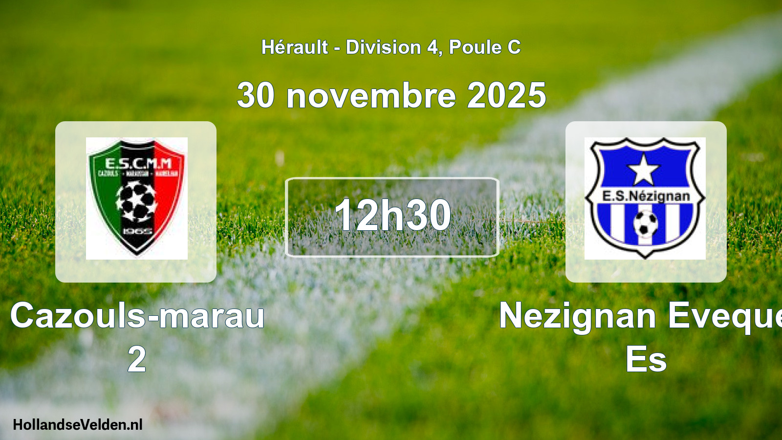 Scheduled Match: Cazouls-marau 2 - Nezignan Eveque Es (30 November 2025)