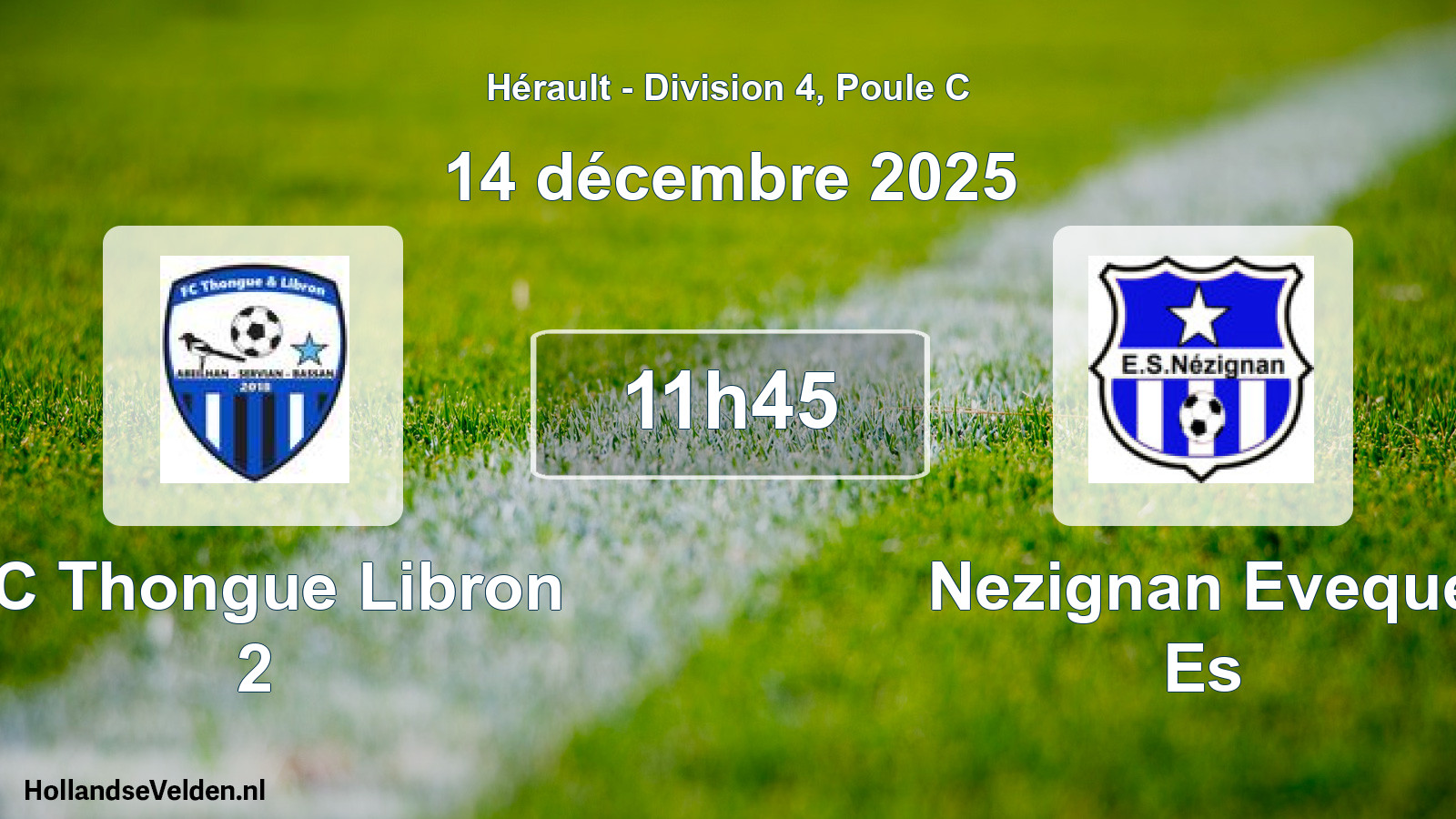 Scheduled Match: FC Thongue Libron 2 - Nezignan Eveque Es (14 December 2025)