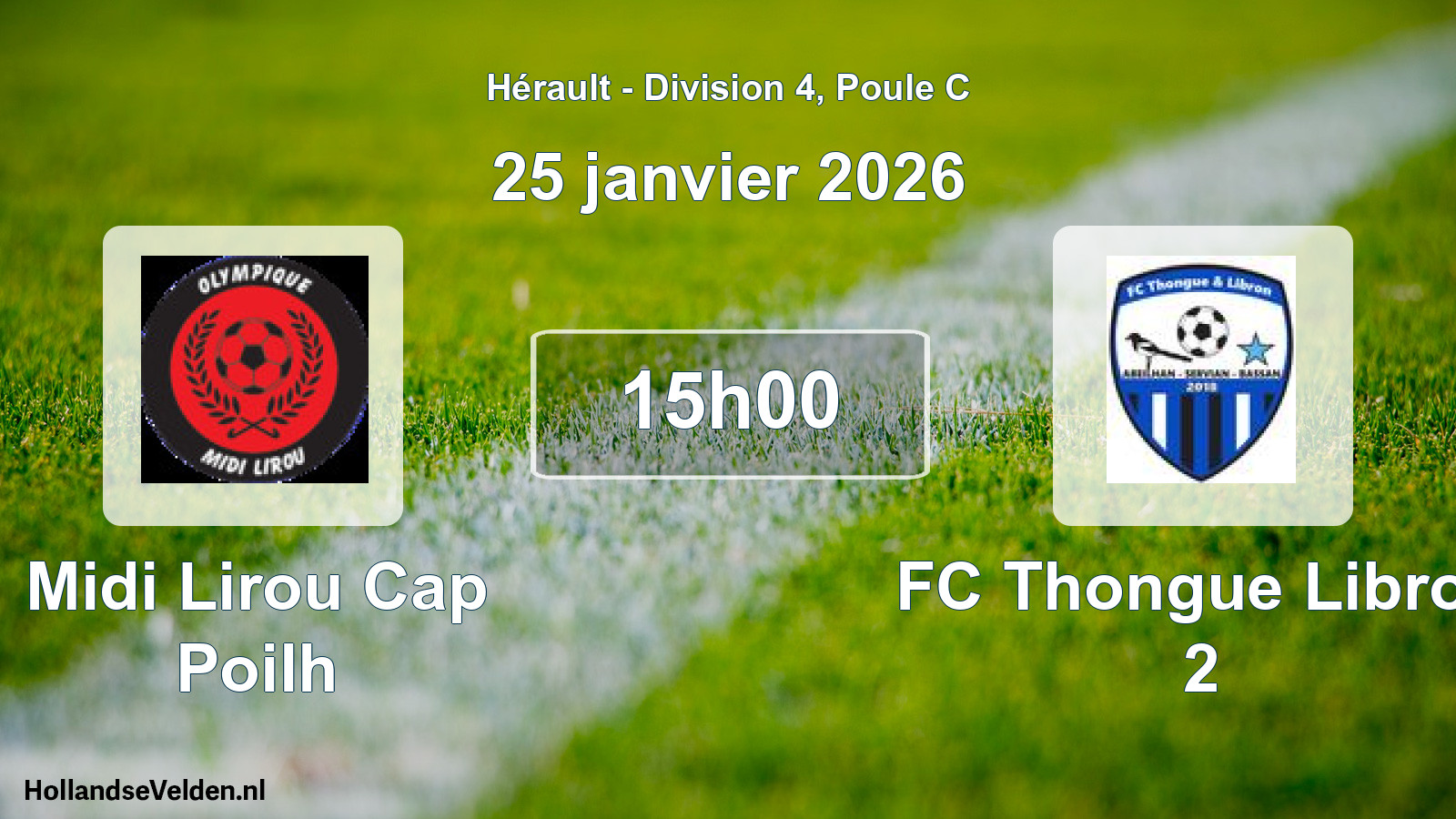 Match programmé: Midi Lirou Cap Poilh - FC Thongue Libron 2 (25 janvier 2026)
