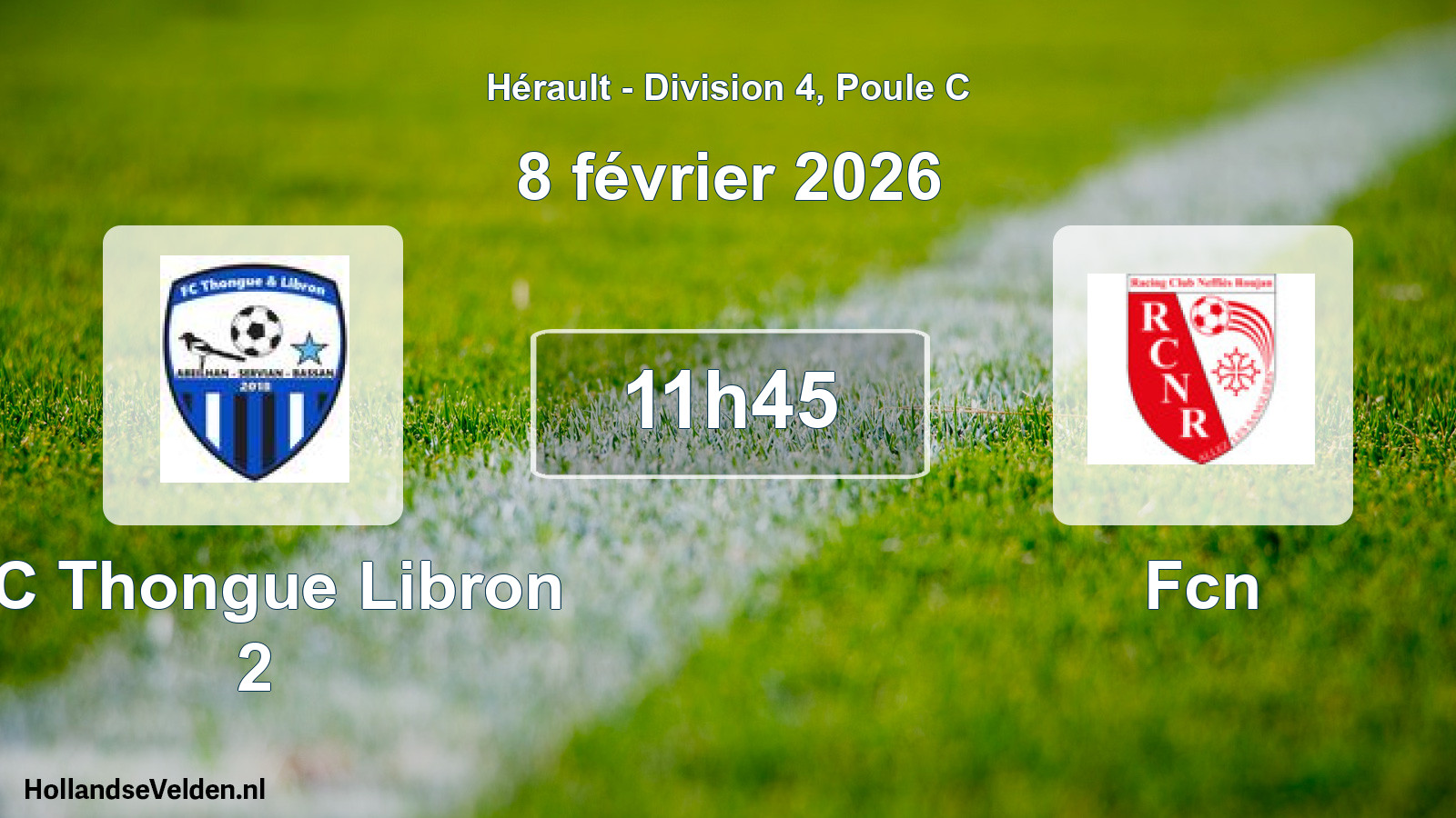 Scheduled Match: FC Thongue Libron 2 - Fcn (8 February 2026)