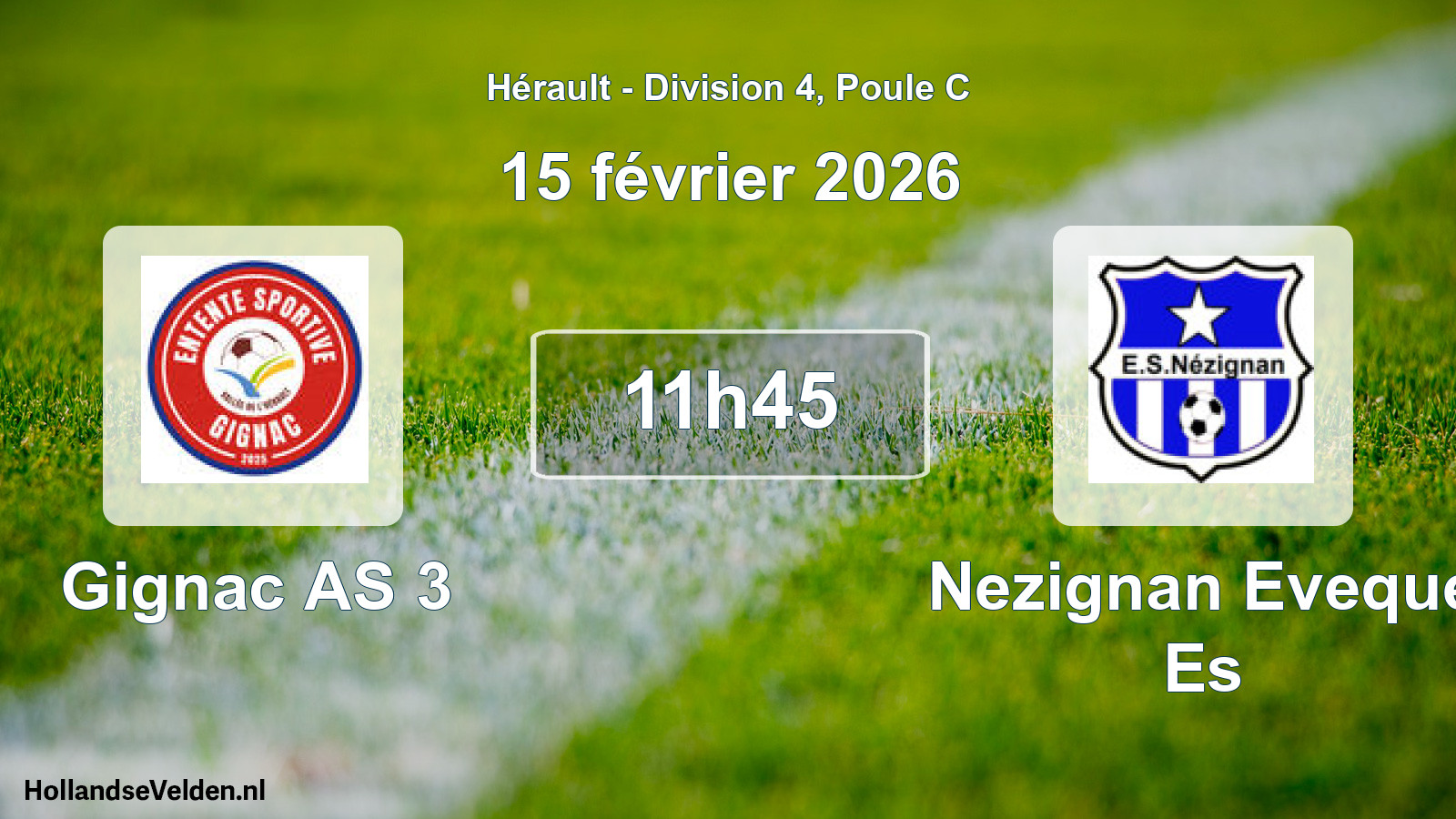 Scheduled Match: Gignac AS 3 - Nezignan Eveque Es (15 February 2026)