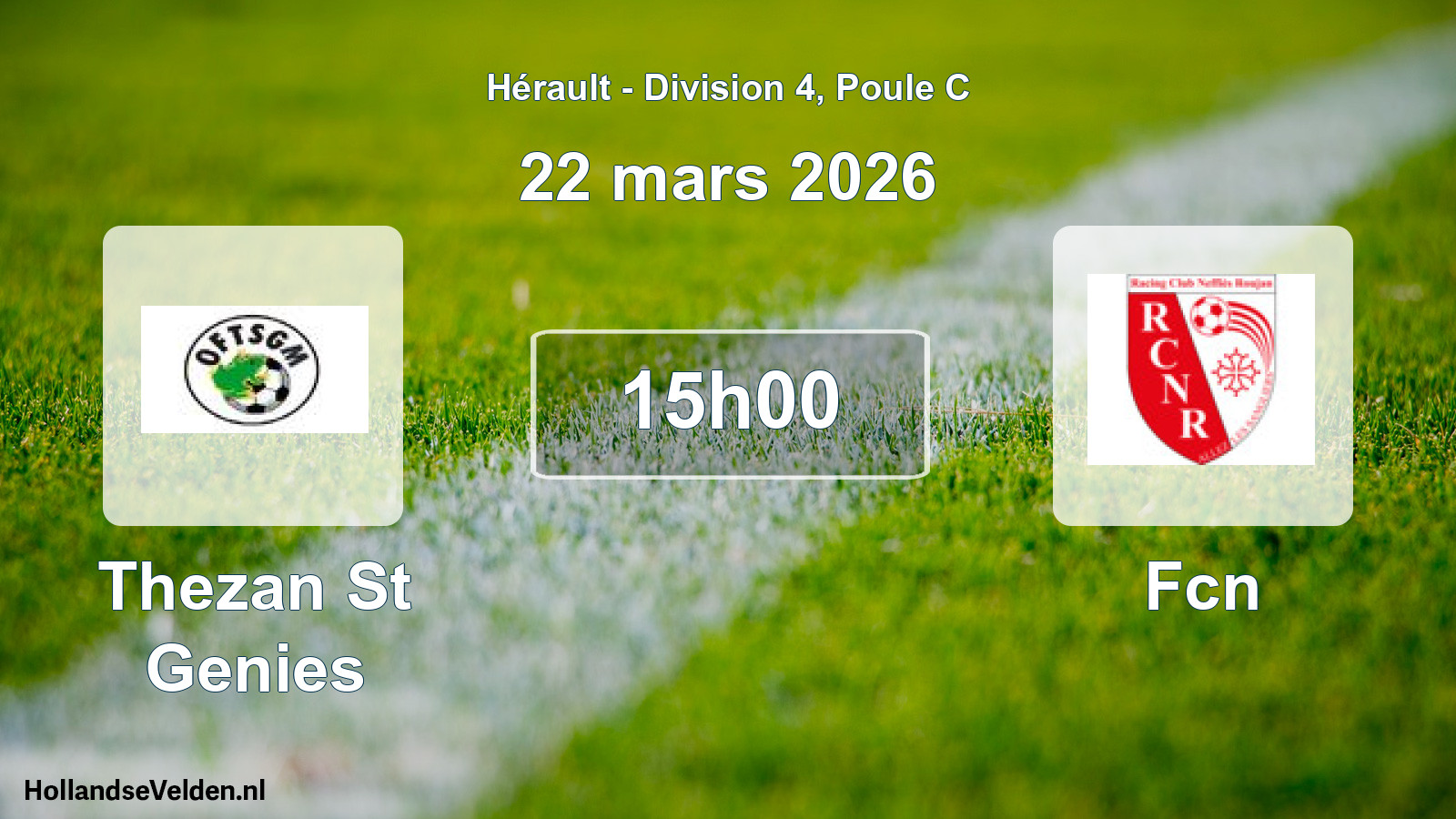 Geplande wedstrijd: Thezan St Genies - Fcn (22 maart 2026)