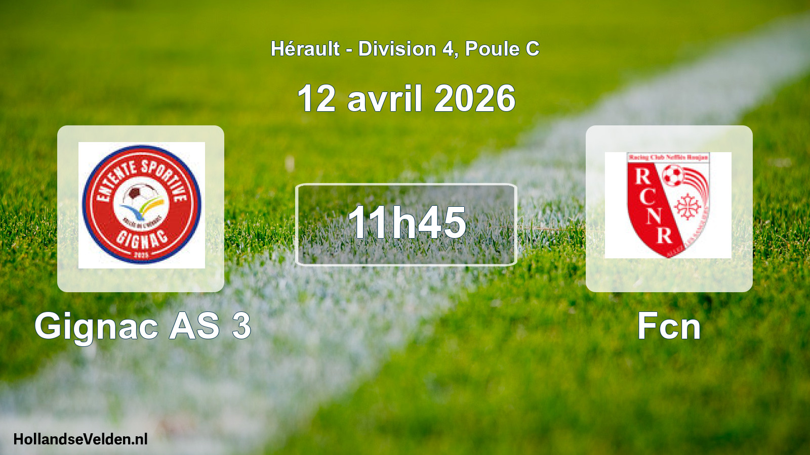 Geplande wedstrijd: Gignac AS 3 - Fcn (12 april 2026)