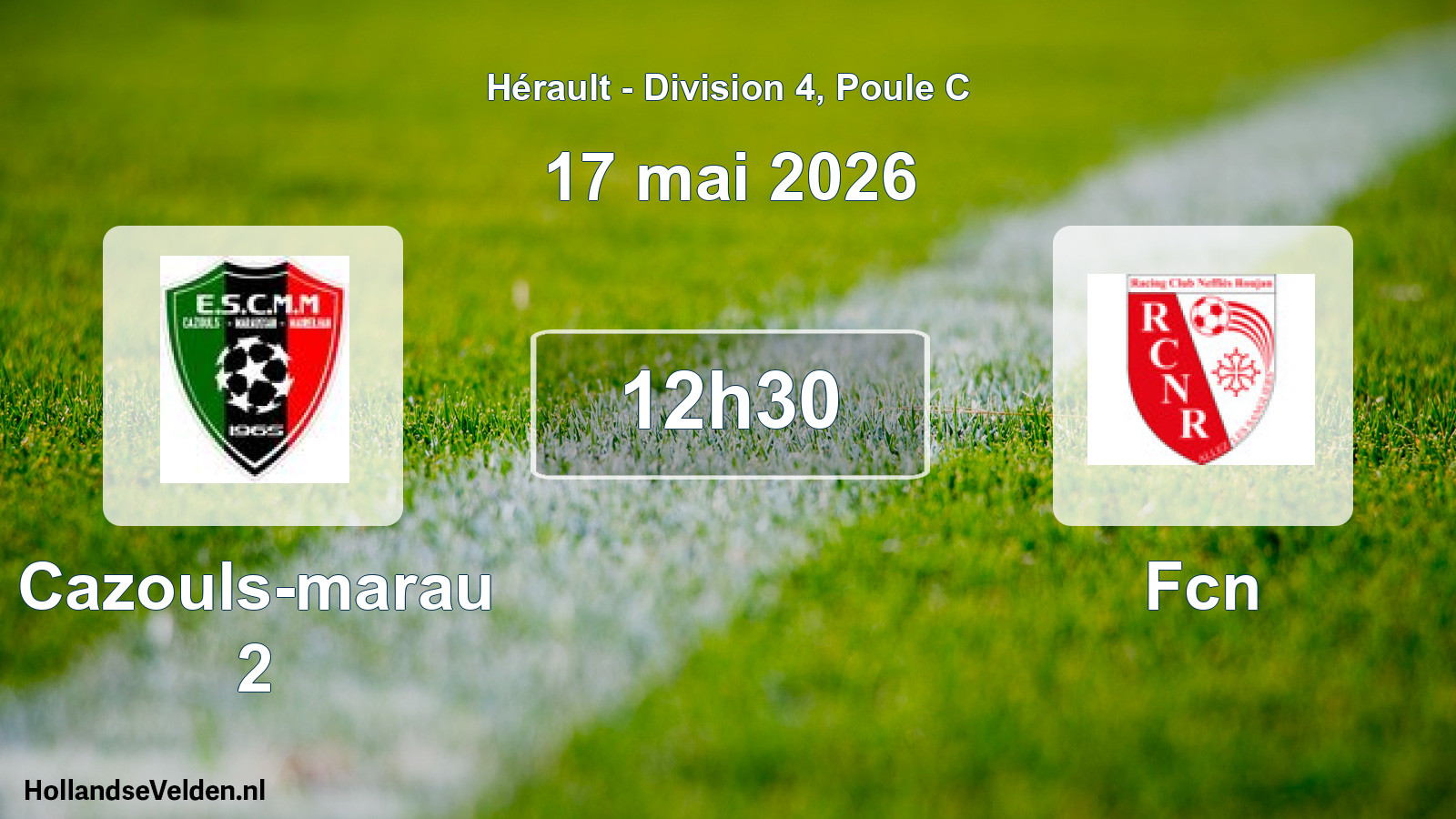 Match programmé: Cazouls-marau 2 - Fcn (17 mai 2026)