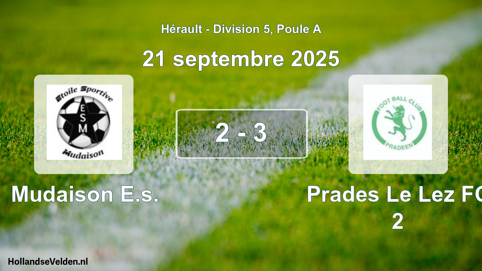 Gespeelde wedstrijd: Mudaison E.s. - Prades Le Lez FC 2 2 - 3 (21 september 2025)