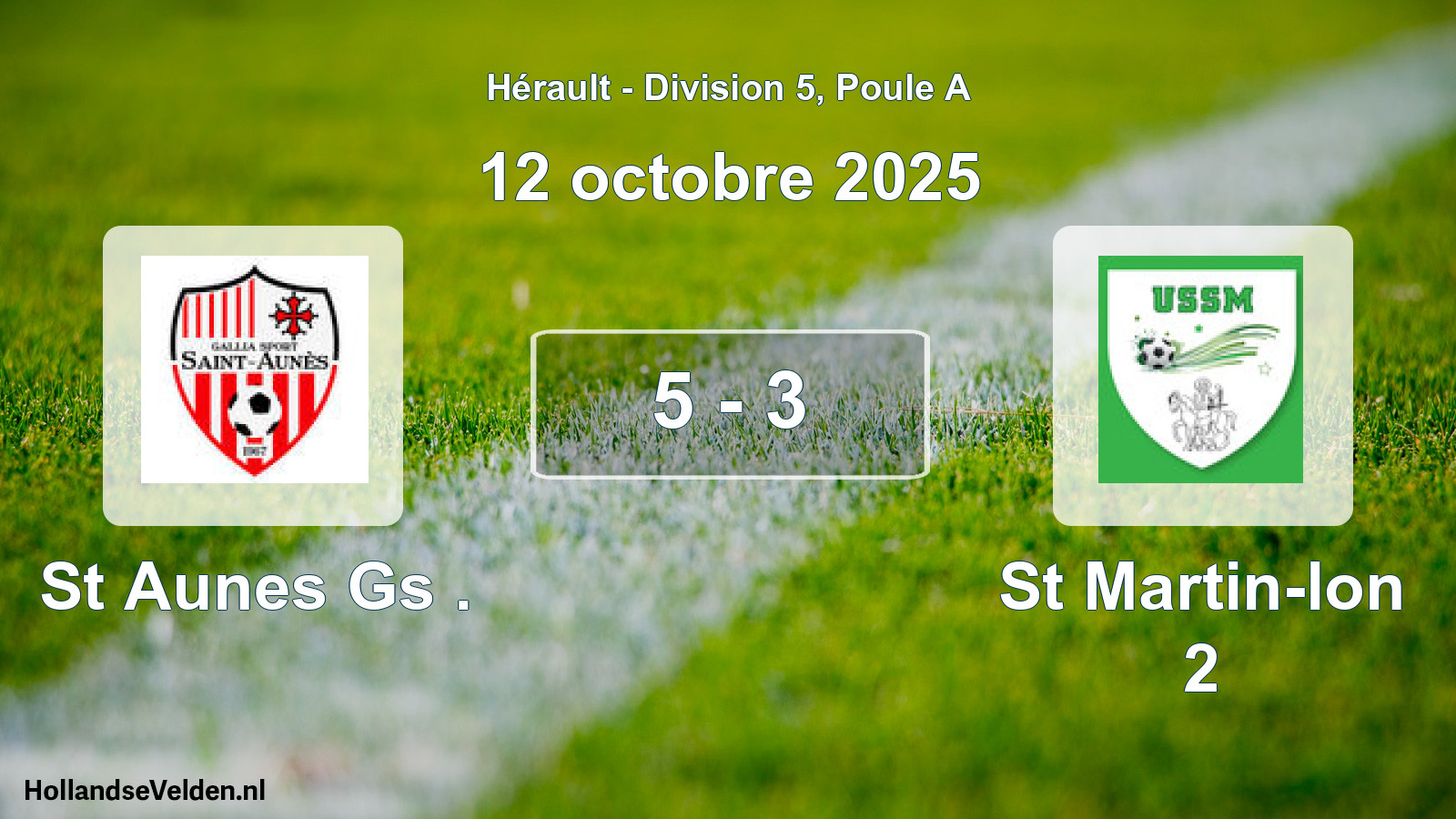 Match joué: St Aunes Gs . - St Martin-lon 2 5 - 3 (12 octobre 2025)