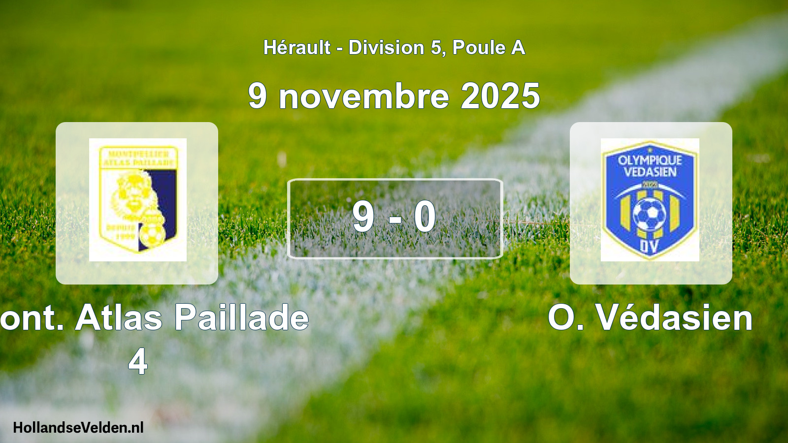 Match joué: Mont. Atlas Paillade 4 - O. Védasien 9 - 0 (9 novembre 2025)