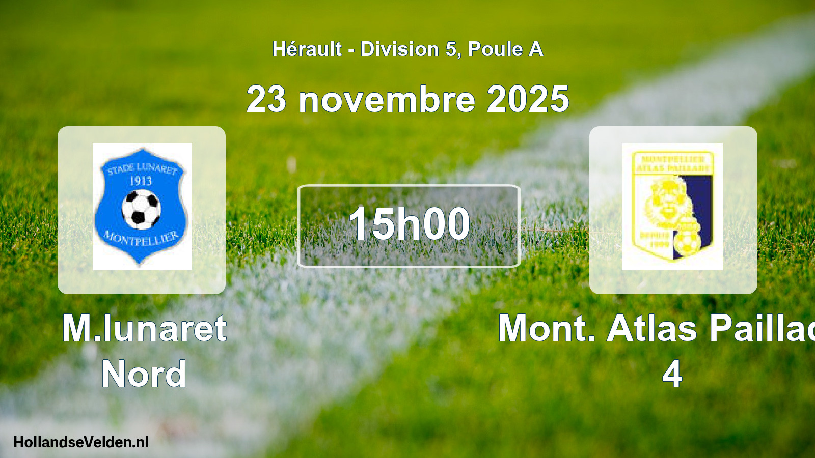 Scheduled Match: M.lunaret Nord - Mont. Atlas Paillade 4 (23 November 2025)