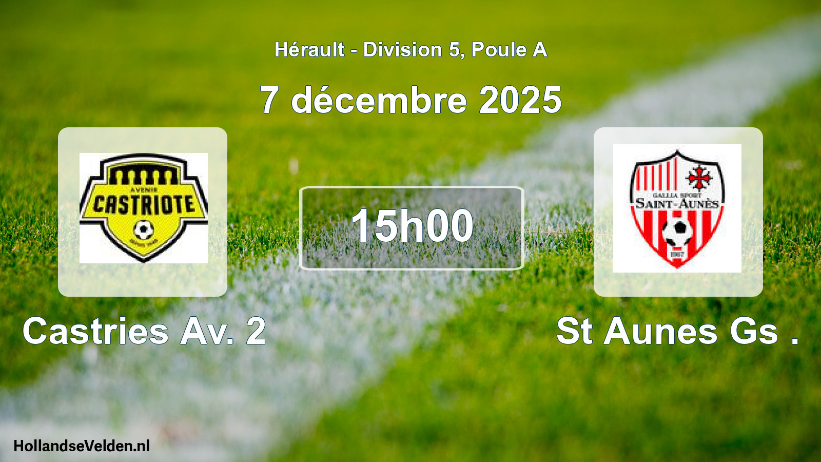 Geplande wedstrijd: Castries Av. 2 - St Aunes Gs . (7 december 2025)
