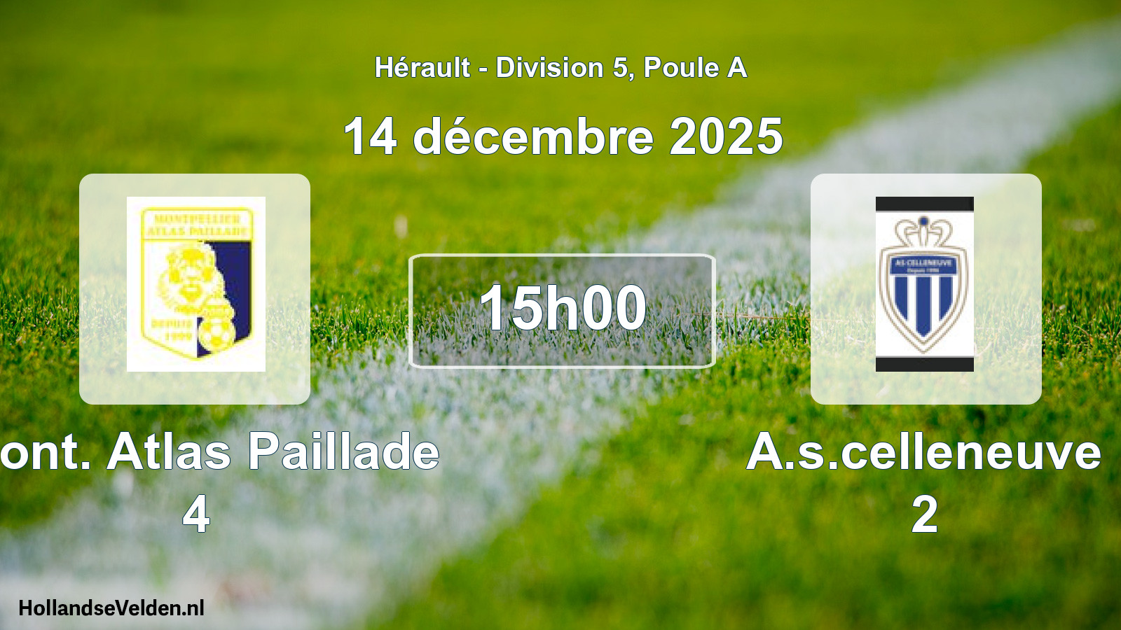 Scheduled Match: Mont. Atlas Paillade 4 - A.s.celleneuve 2 (14 December 2025)
