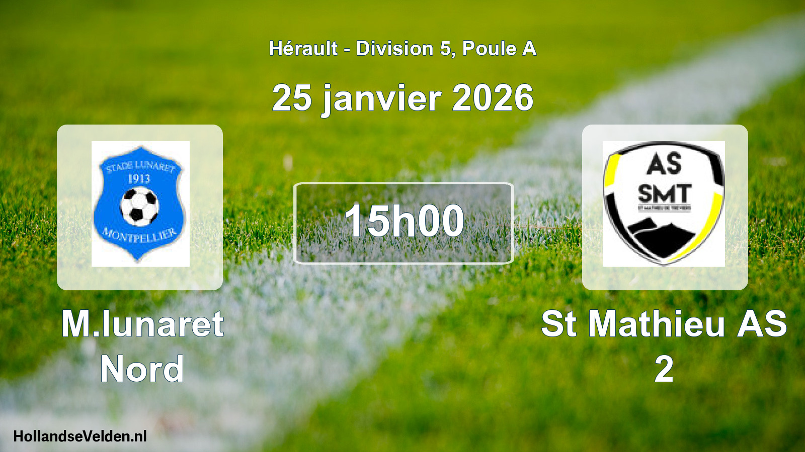 Match programmé: M.lunaret Nord - St Mathieu AS 2 (25 janvier 2026)