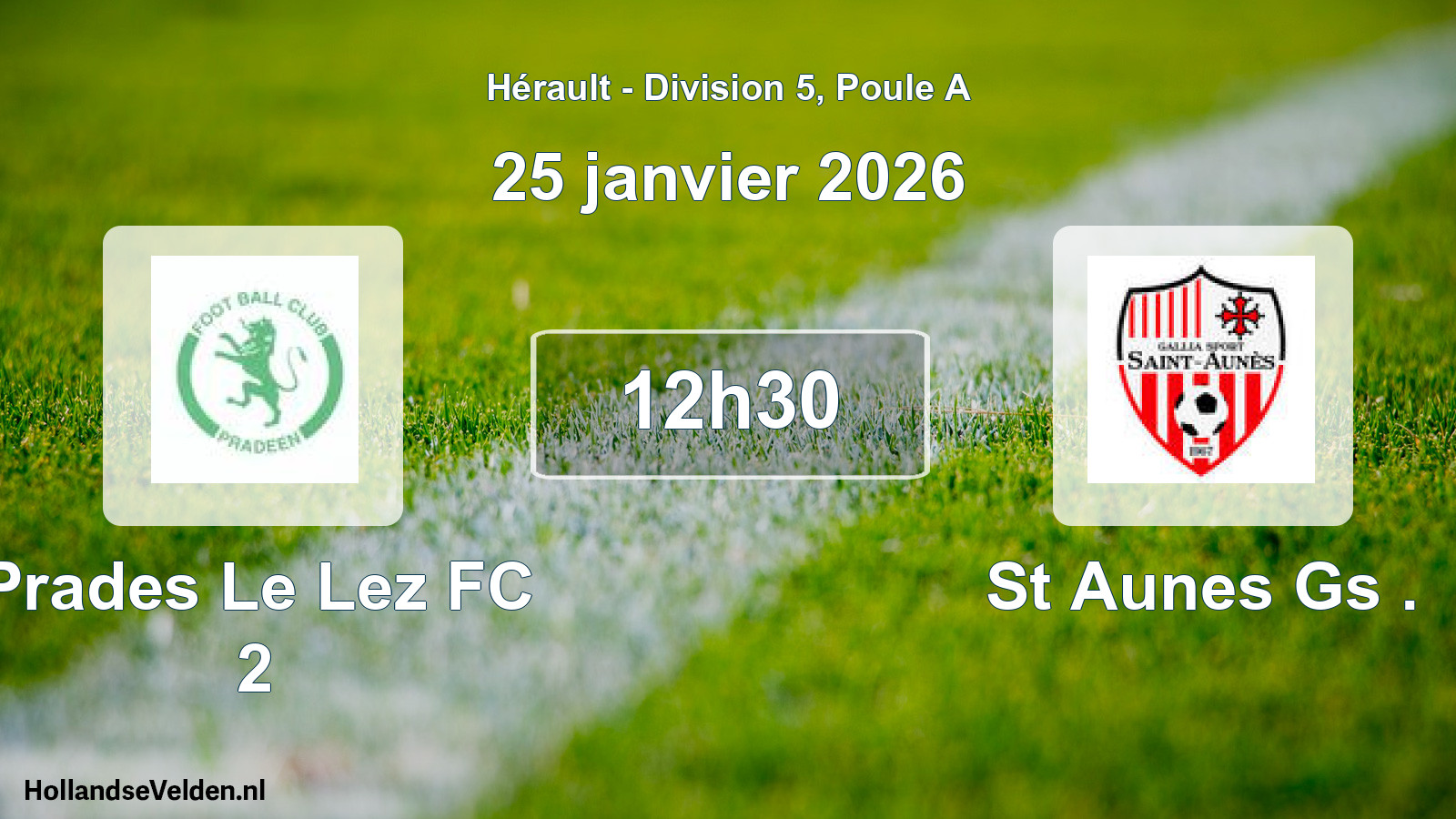 Scheduled Match: Prades Le Lez FC 2 - St Aunes Gs . (25 January 2026)