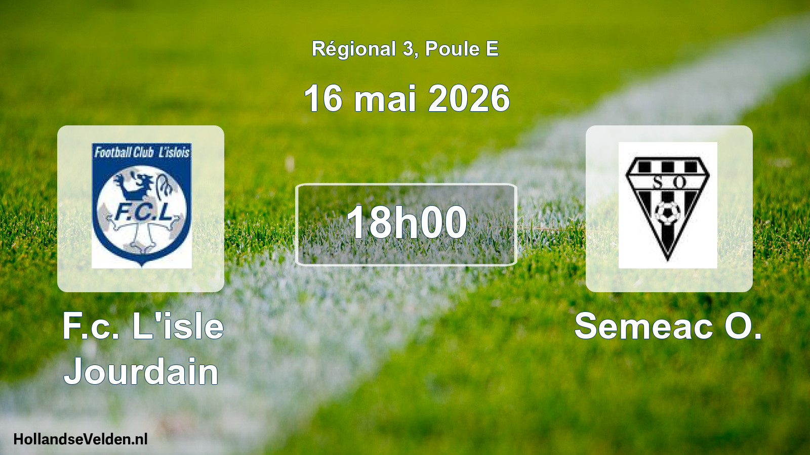 Geplande wedstrijd: F.c. L'isle Jourdain - Semeac O. (16 mei 2026)