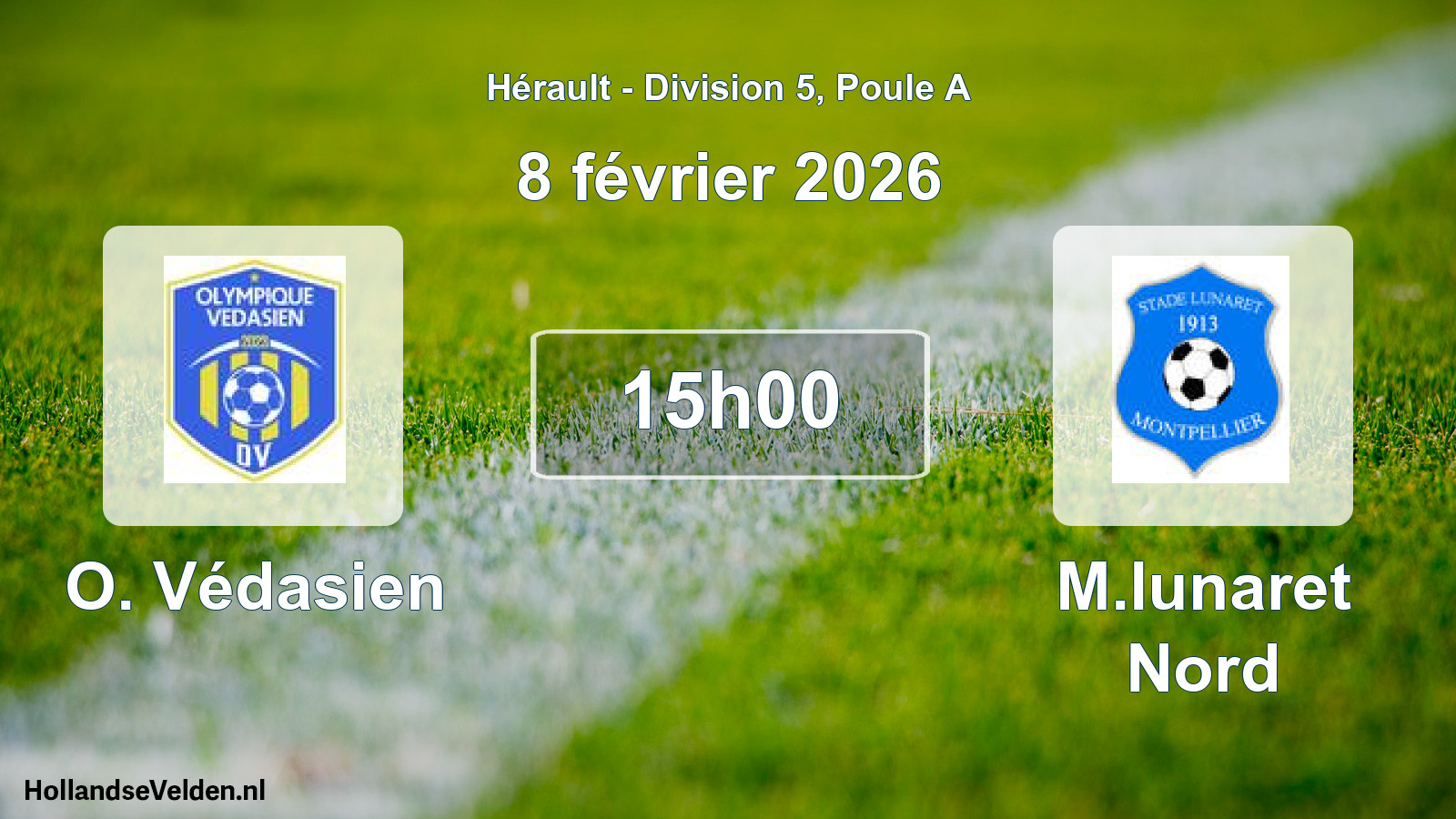 Match programmé: O. Védasien - M.lunaret Nord (8 février 2026)