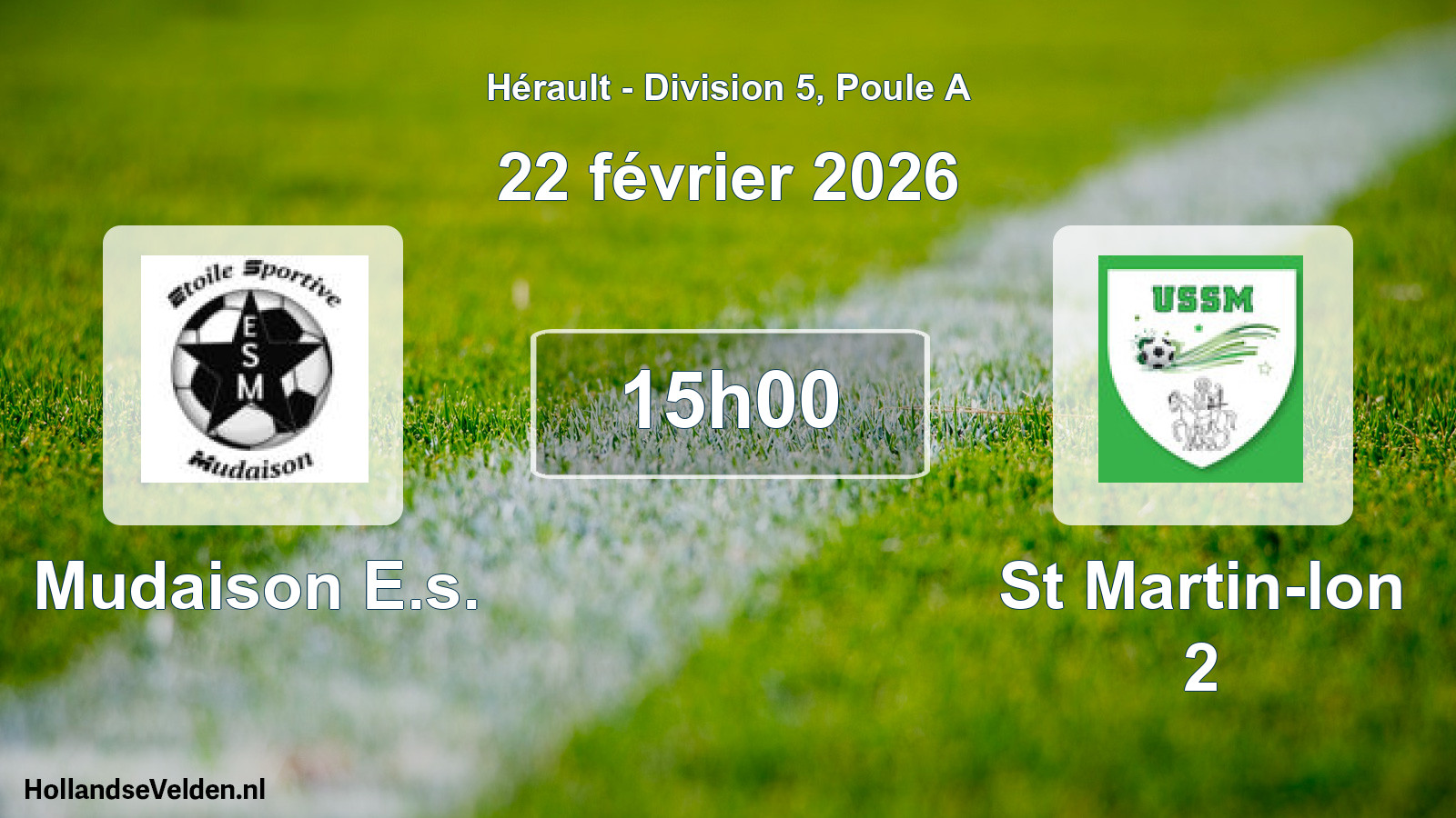 Scheduled Match: Mudaison E.s. - St Martin-lon 2 (22 February 2026)