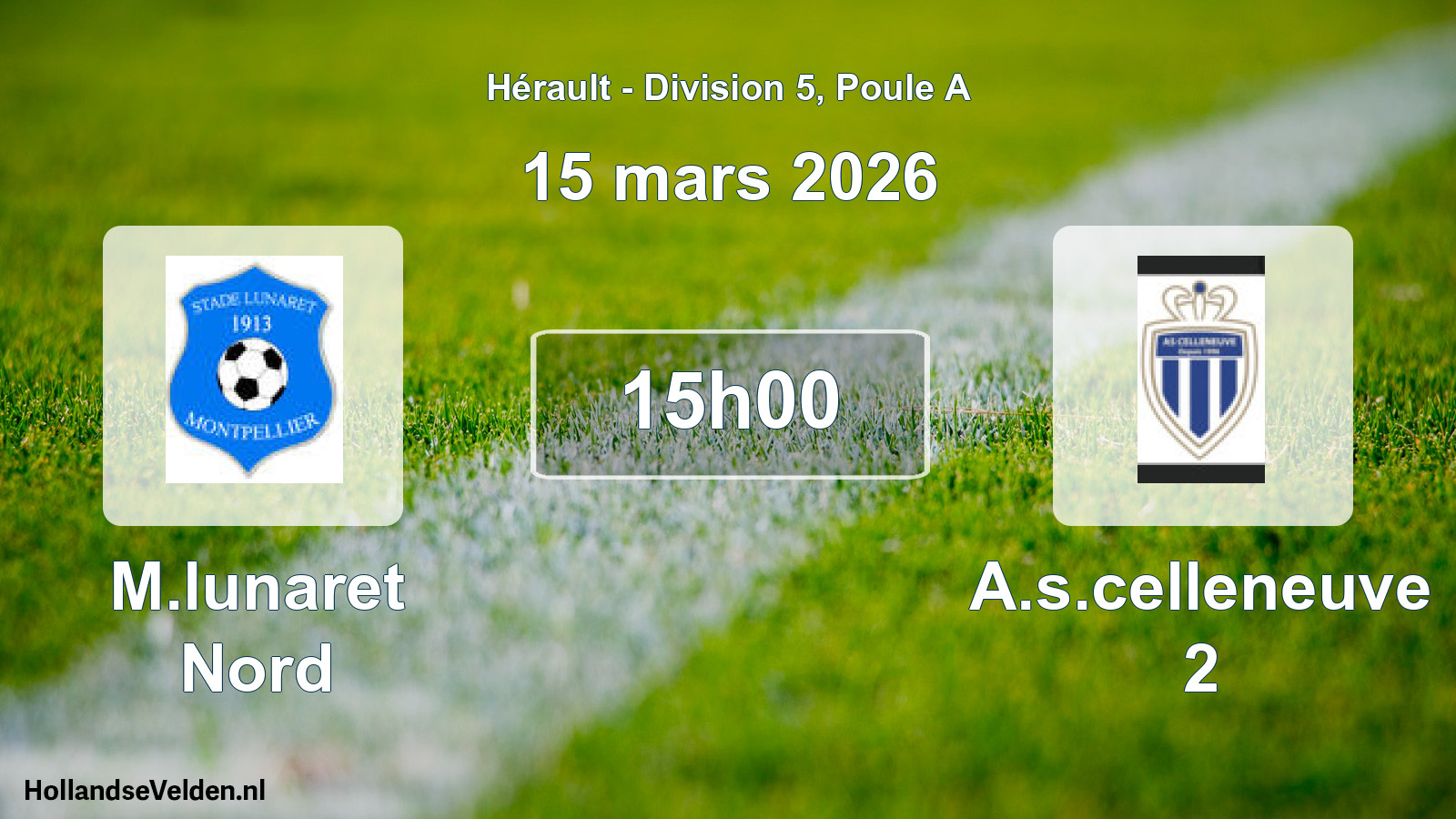 Match programmé: M.lunaret Nord - A.s.celleneuve 2 (15 mars 2026)