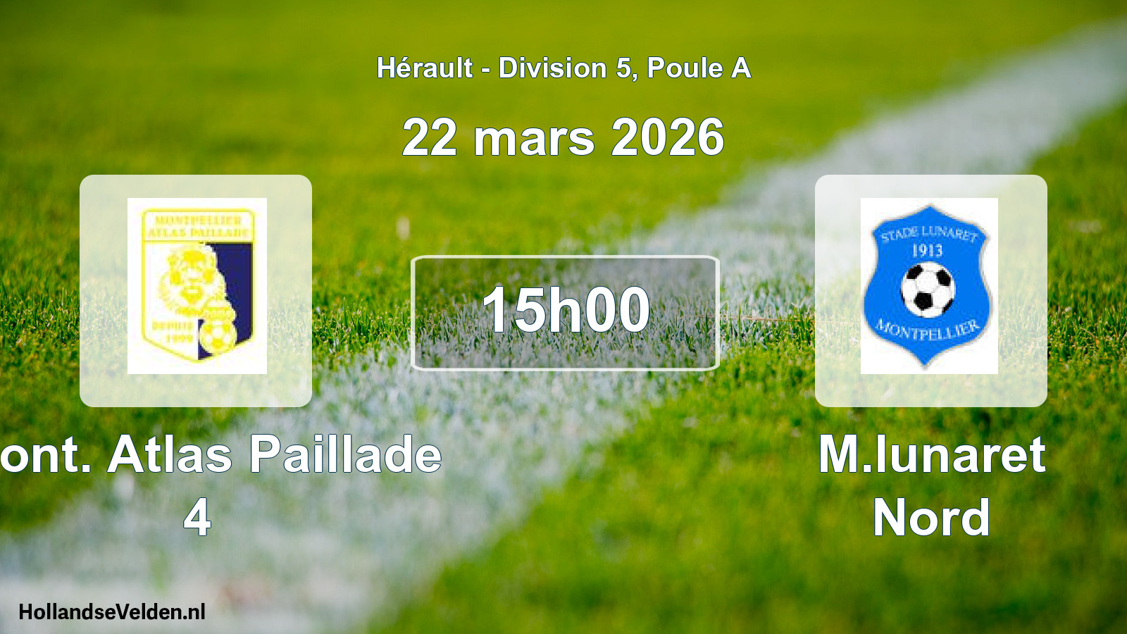 Scheduled Match: Mont. Atlas Paillade 4 - M.lunaret Nord (22 March 2026)