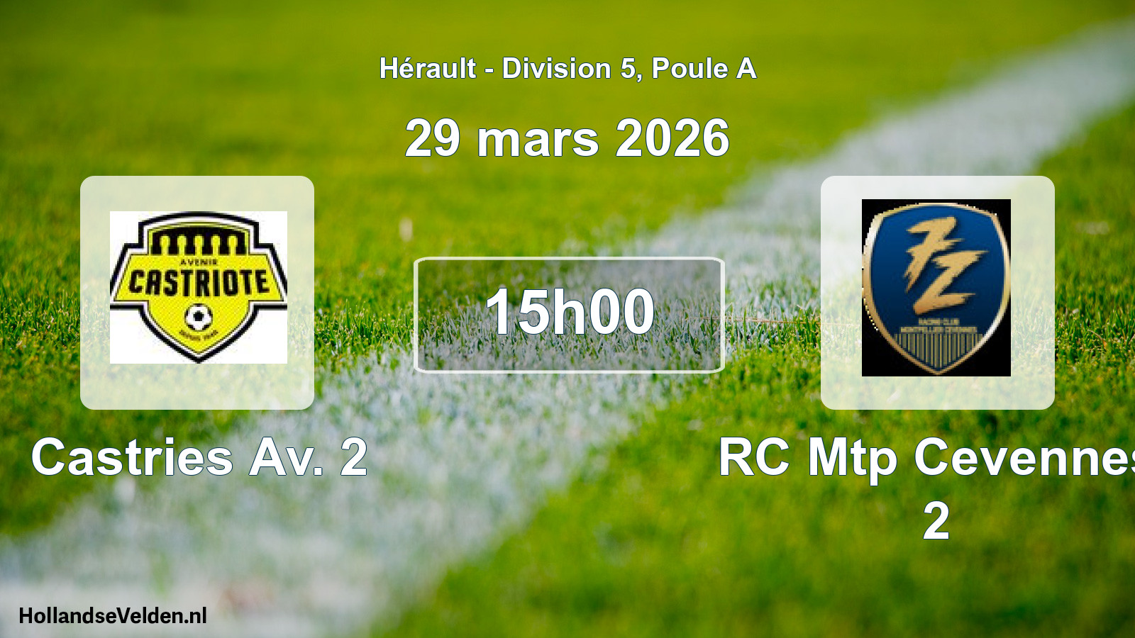 Match programmé: Castries Av. 2 - RC Mtp Cevennes 2 (29 mars 2026)