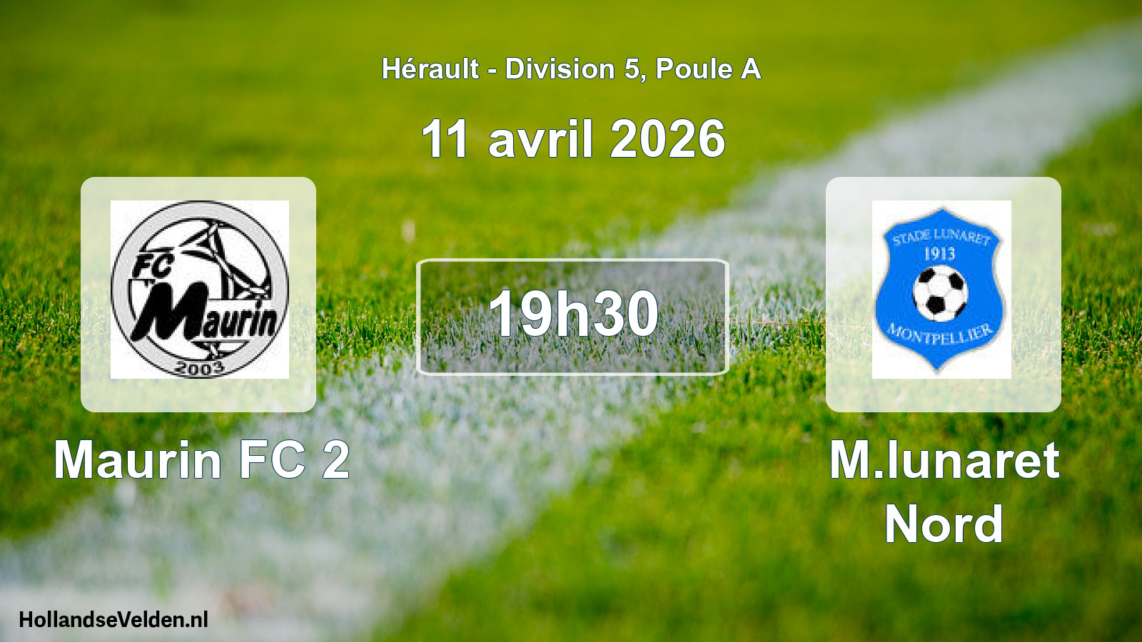 Geplande wedstrijd: Maurin FC 2 - M.lunaret Nord (11 april 2026)