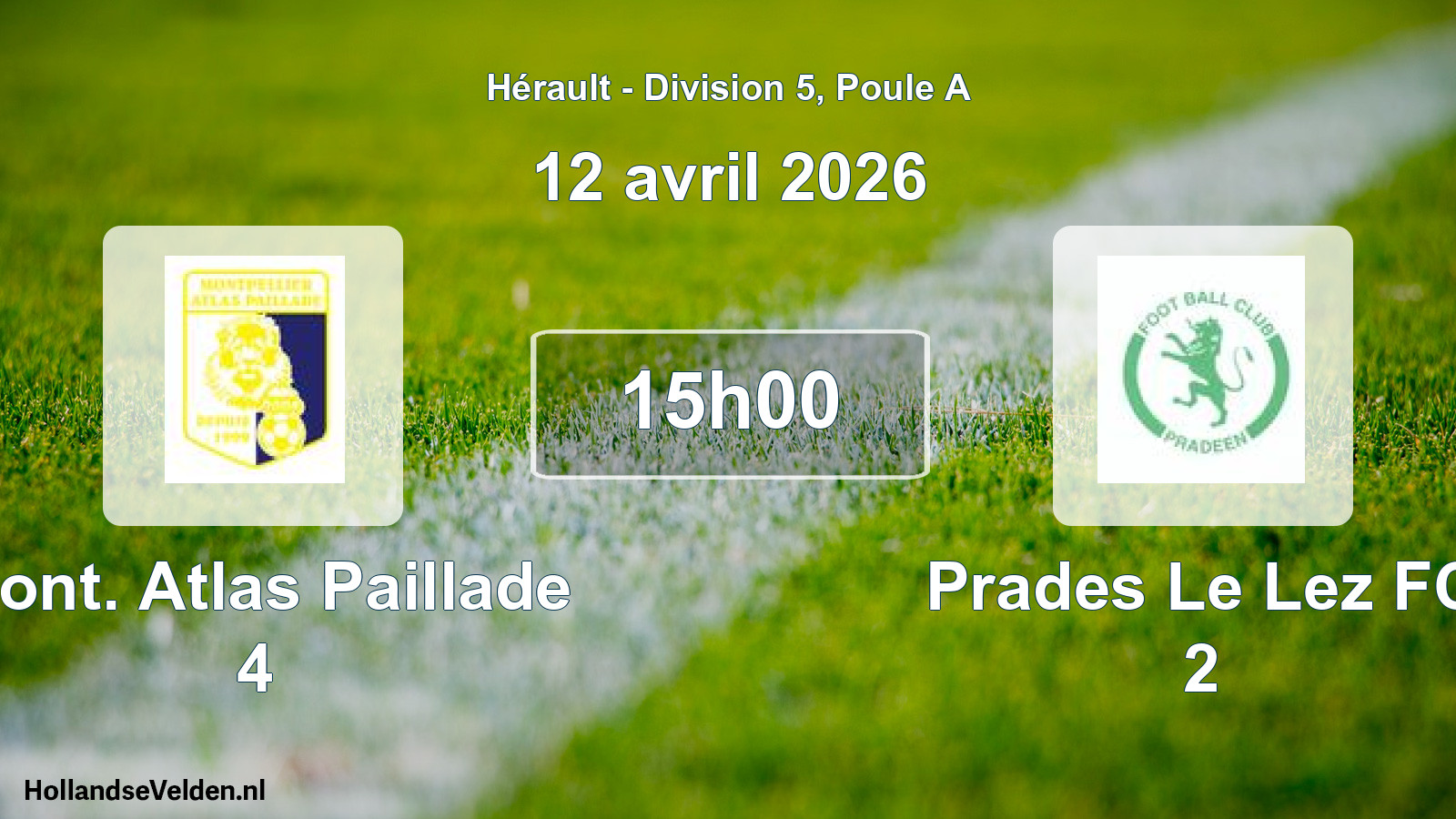 Match programmé: Mont. Atlas Paillade 4 - Prades Le Lez FC 2 (12 avril 2026)