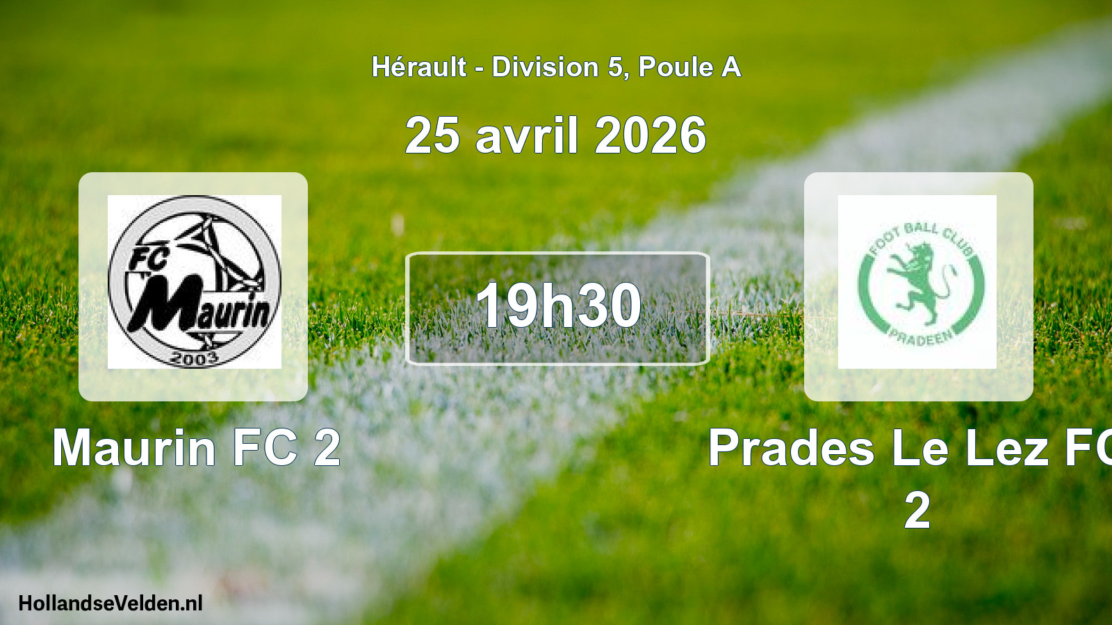 Scheduled Match: Maurin FC 2 - Prades Le Lez FC 2 (25 April 2026)