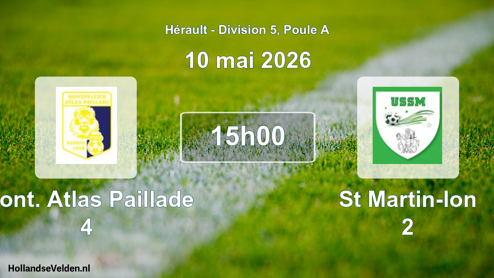 Geplande wedstrijd: Mont. Atlas Paillade 4 - St Martin-lon 2 (10 mei 2026)