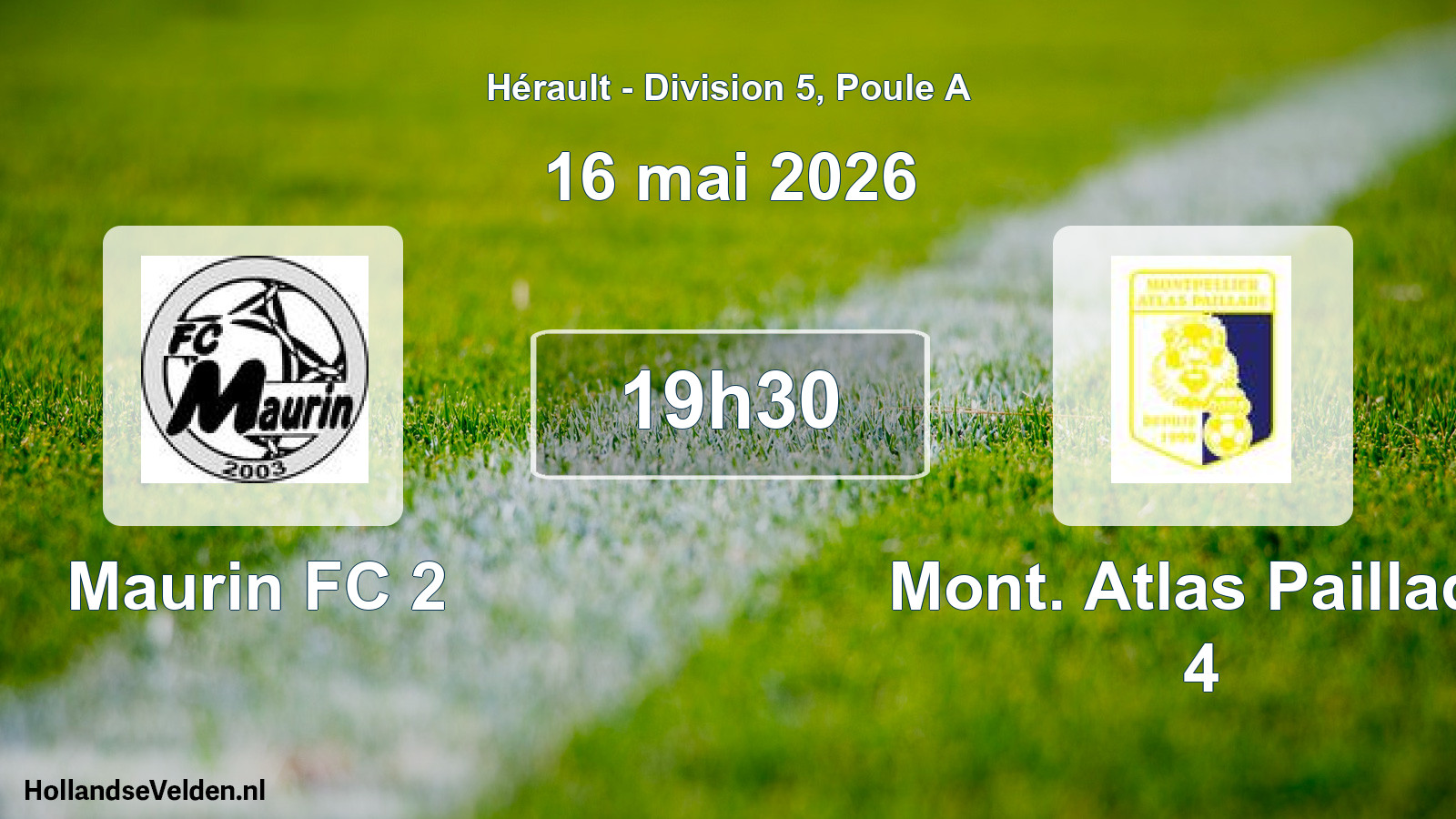 Match programmé: Maurin FC 2 - Mont. Atlas Paillade 4 (16 mai 2026)