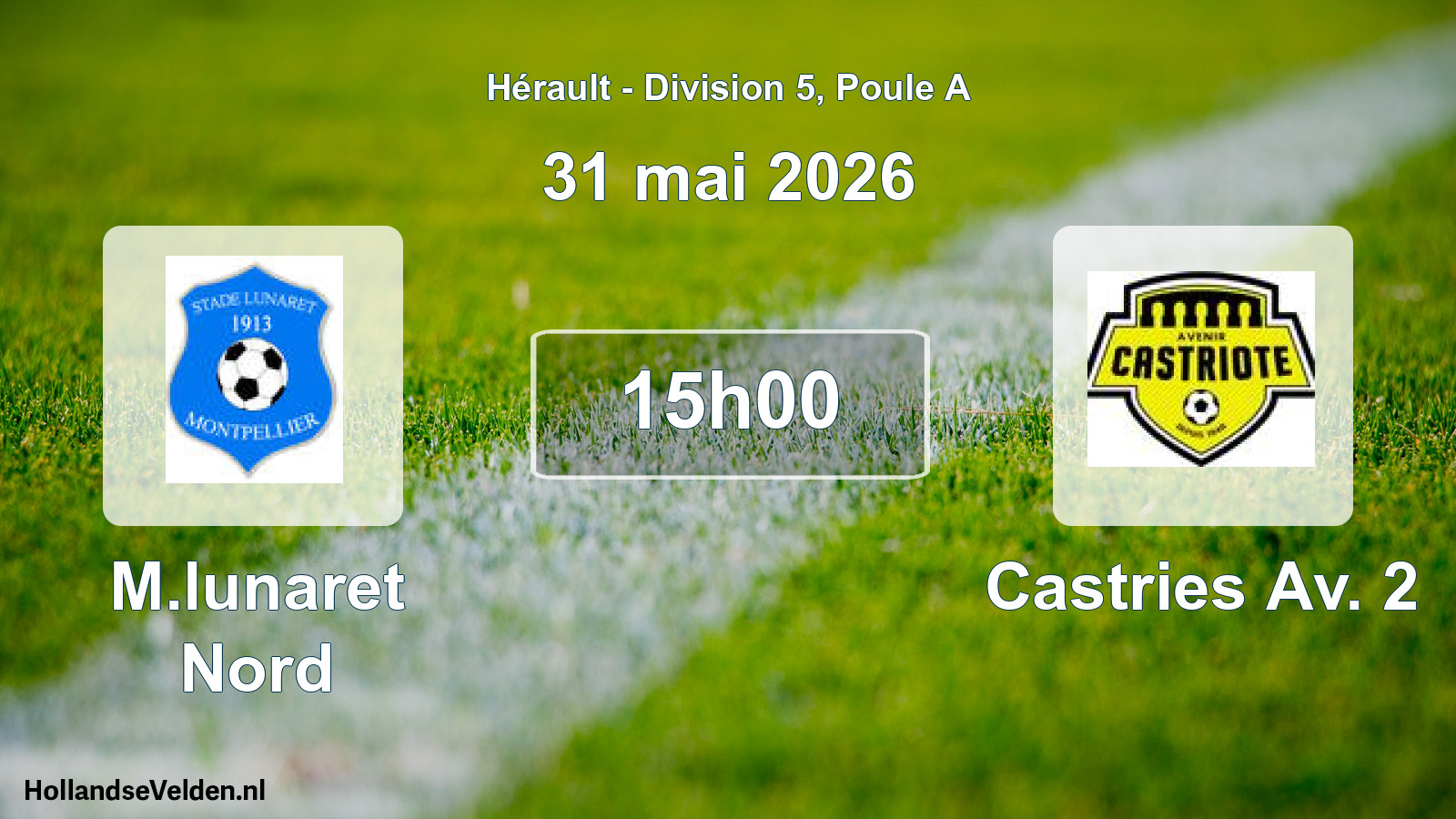 Match programmé: M.lunaret Nord - Castries Av. 2 (31 mai 2026)
